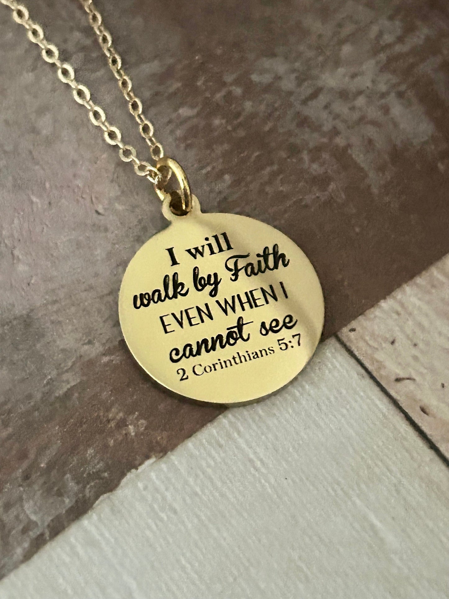 I will walk by faith even when I cannot see Bible Verse Necklace, Christian Faith Gifts, Scripture Jewelry, Baptism, 2 Corinthians 5:7