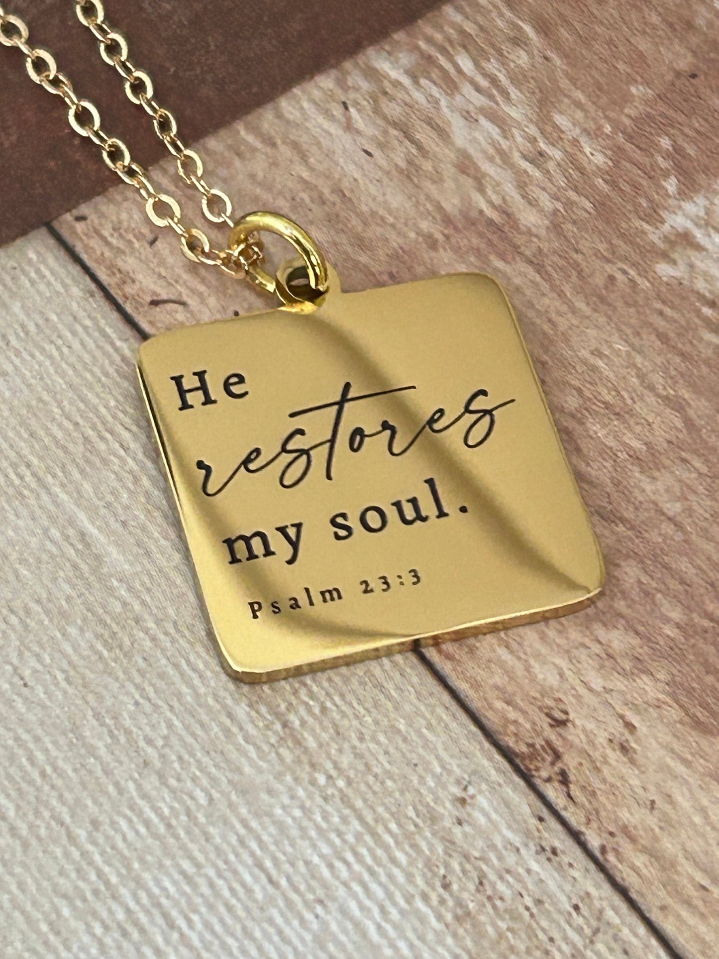 He Restores My Soul Bible Verse Gold Necklace, Christian Gifts, Psalm 23:3 jewelry, Meaningful gifts, gift for mom, baptism affirmation gift