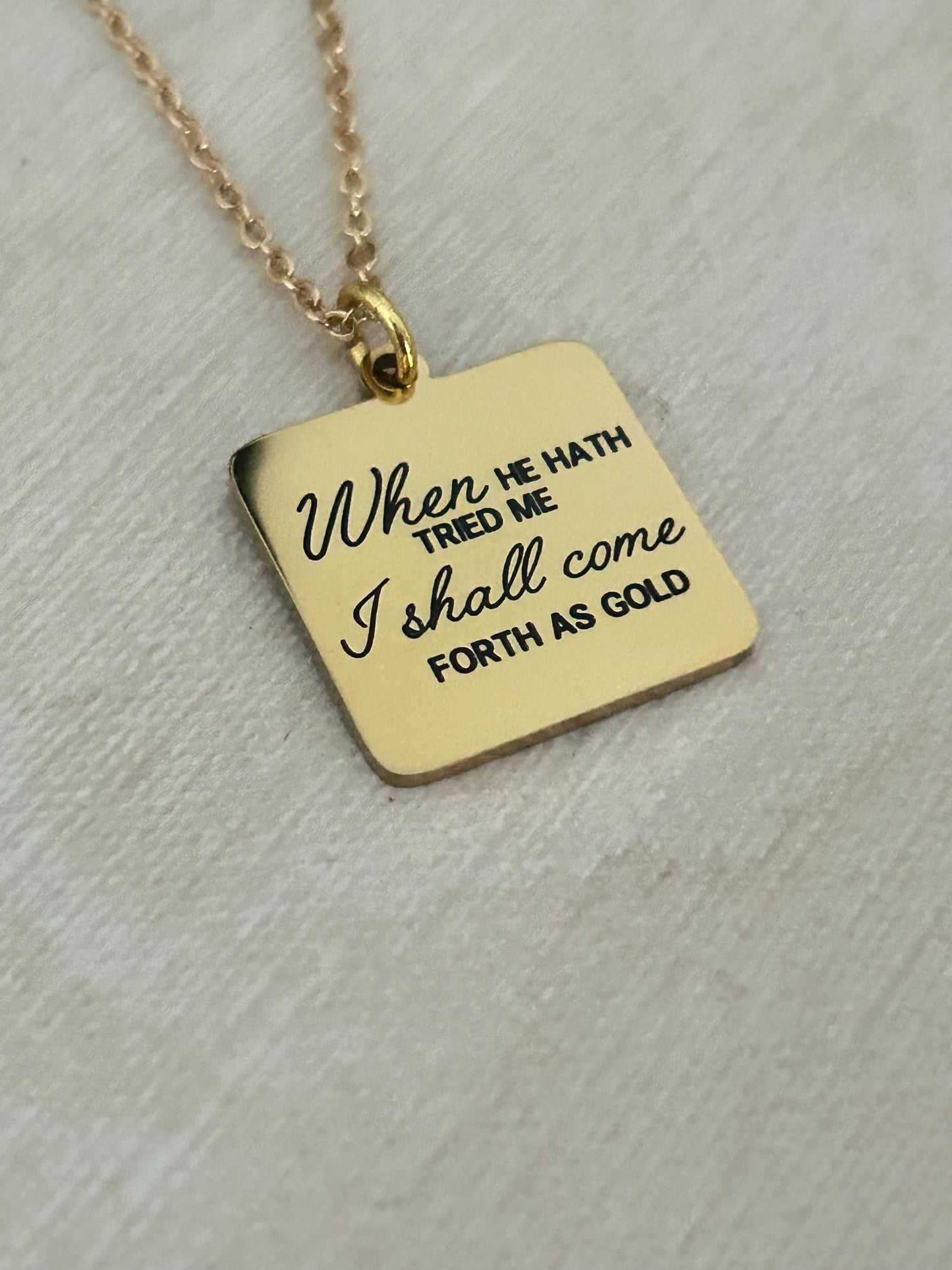 I shall come forth as gold Bible Verse Necklace, Job 23:10, Christian Jewelry Gifts, Scripture Faith Necklace, Custom Quote Jewelry