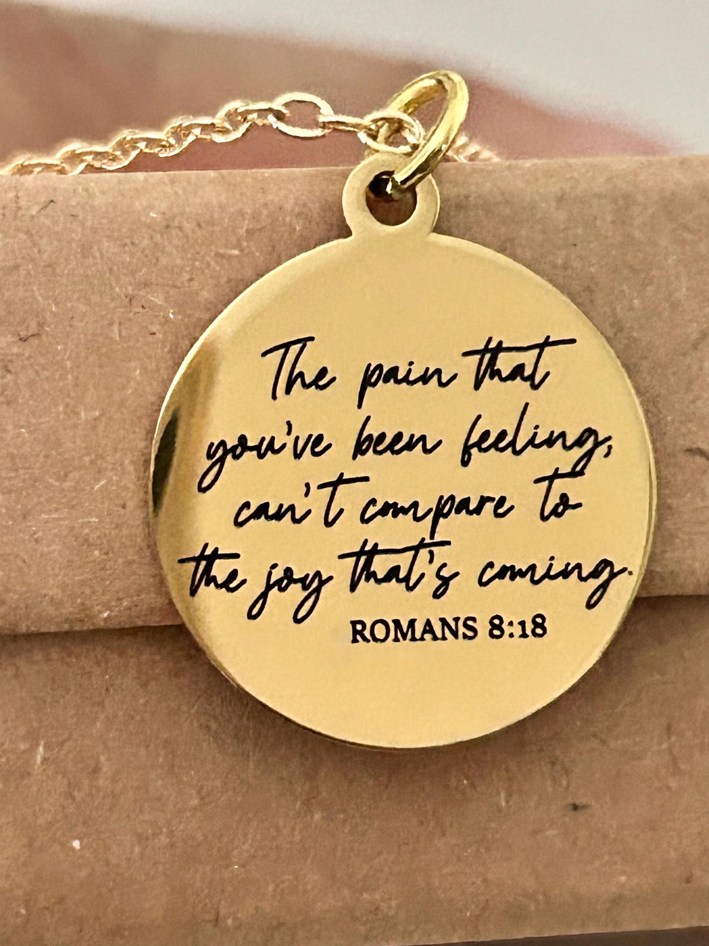 Christian Quote Romans 8:18 Bible Verse Necklace, The Pain you've been feeling, Christian Gifts, Motivational Jewelry, Faith Charms, baptism