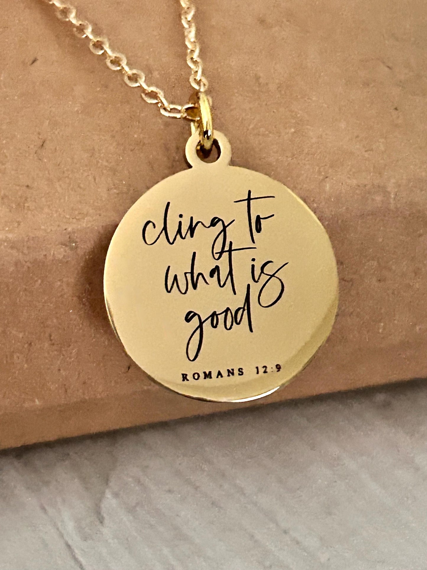 Cling to what is good Romans 12:9, Christian Quote, Bible Verse Necklace, Christian Gifts, Motivational Jewelry, affirmation baptism gifts