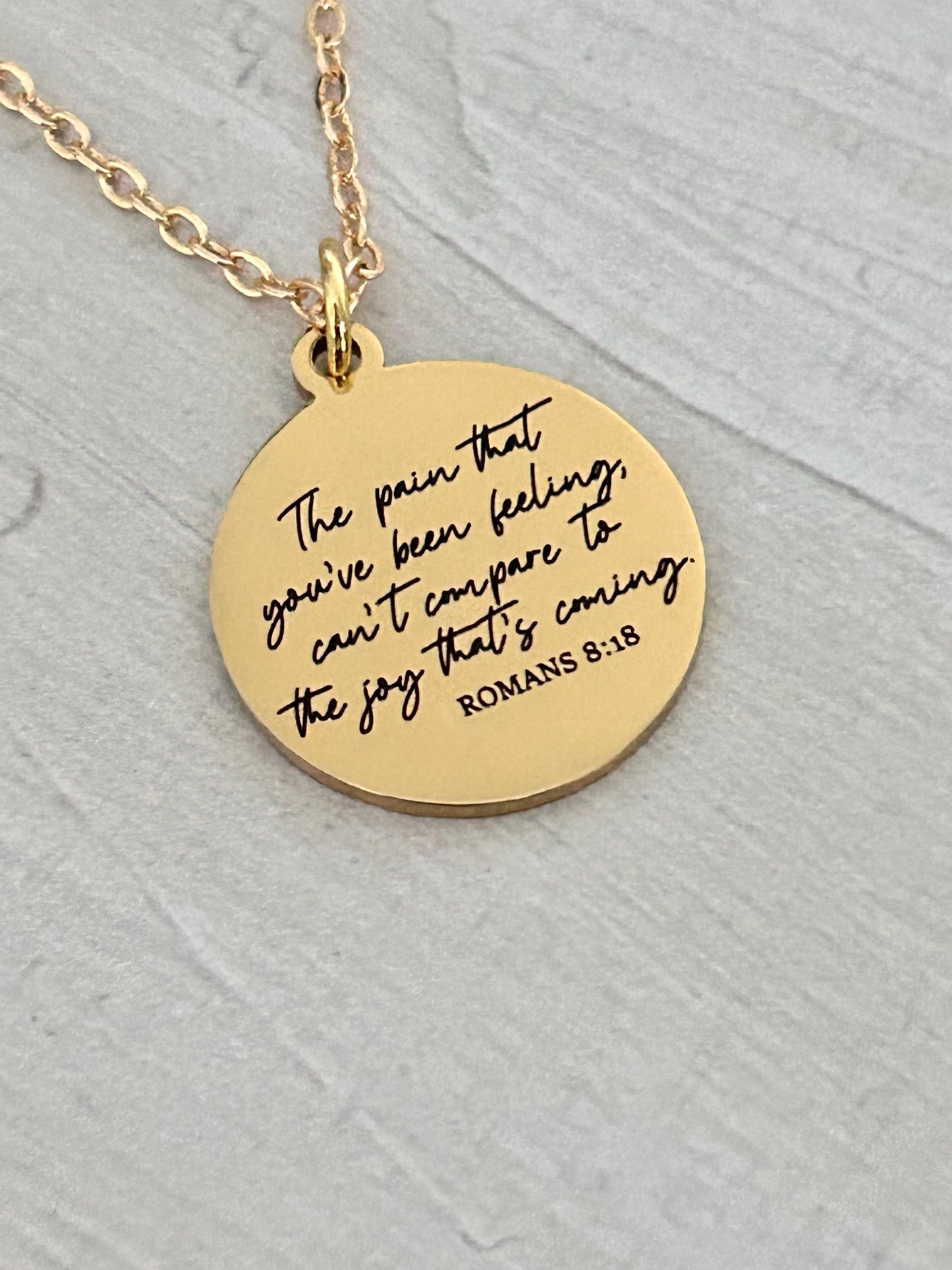 Christian Quote Romans 8:18 Bible Verse Necklace, The Pain you've been feeling, Christian Gifts, Motivational Jewelry, Faith Charms, baptism