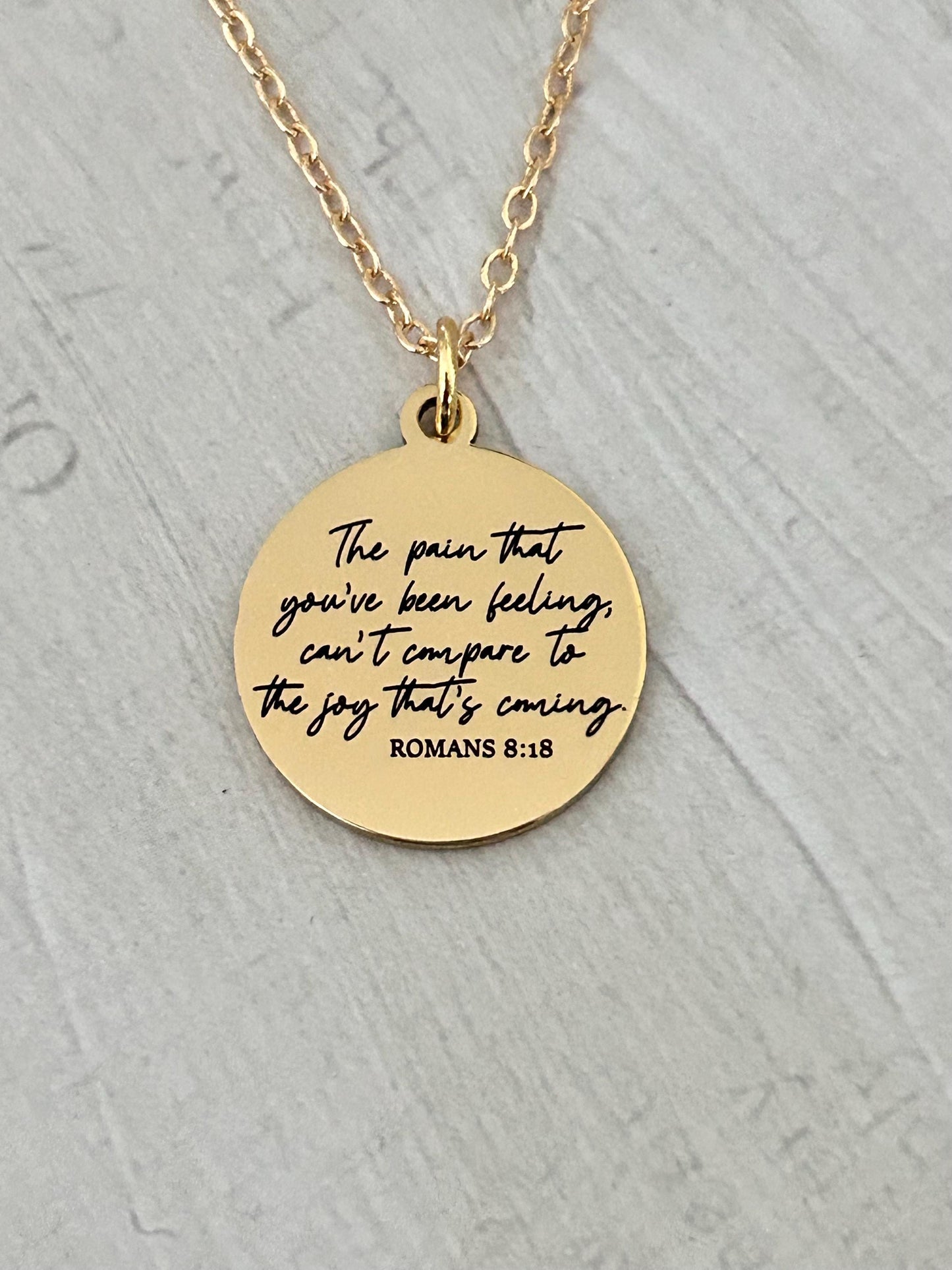 Christian Quote Romans 8:18 Bible Verse Necklace, The Pain you've been feeling, Christian Gifts, Motivational Jewelry, Faith Charms, baptism