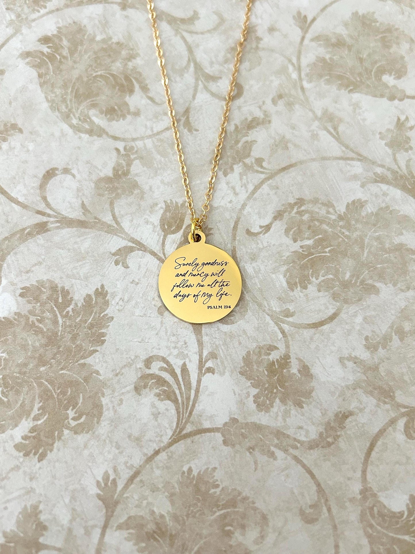 Surely goodness and Mercy will follow Me Psalm 23:6 Necklace Christian Inspirational Gifts Scripture Custom Jewelry Goodness Necklace