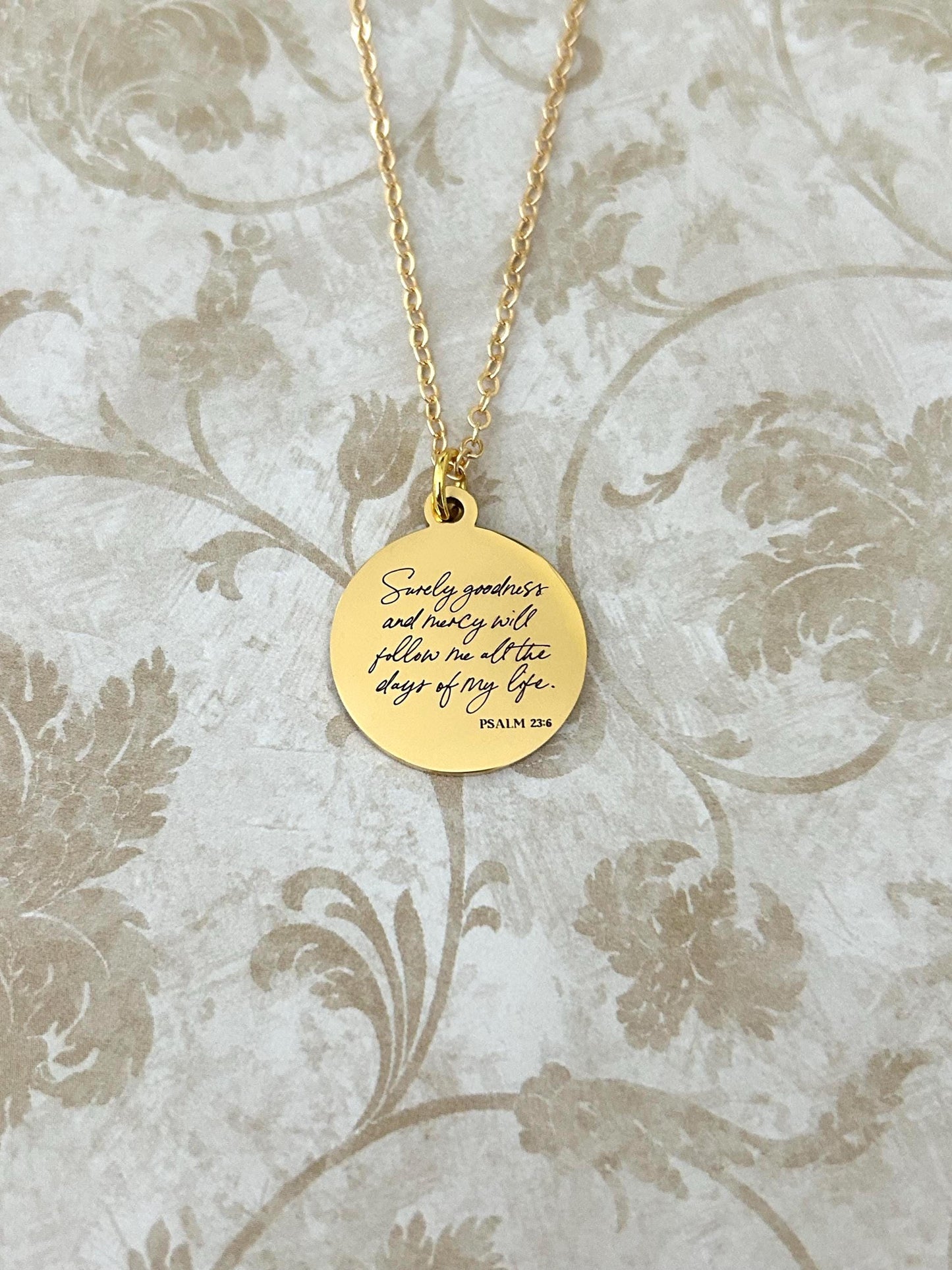 Surely goodness and Mercy will follow Me Psalm 23:6 Necklace Christian Inspirational Gifts Scripture Custom Jewelry Goodness Necklace