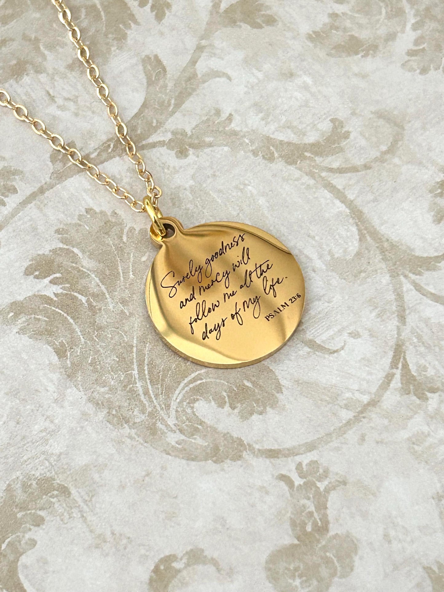 Surely goodness and Mercy will follow Me Psalm 23:6 Necklace Christian Inspirational Gifts Scripture Custom Jewelry Goodness Necklace