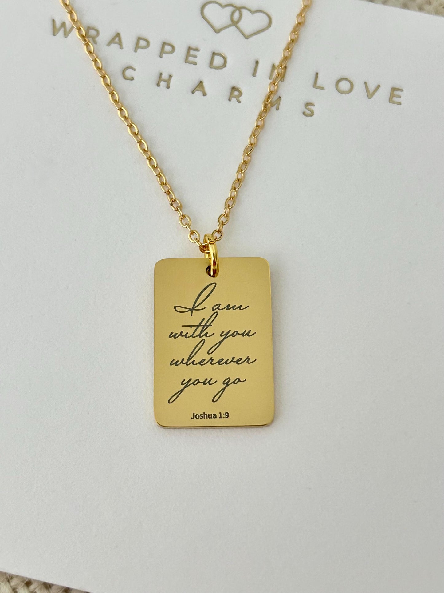 Joshua 1:9 I am with you wherever you go Bible Verse Necklace, Christian Gifts, Personalized Scripture Charm, Baptism, Birthday gift for Her