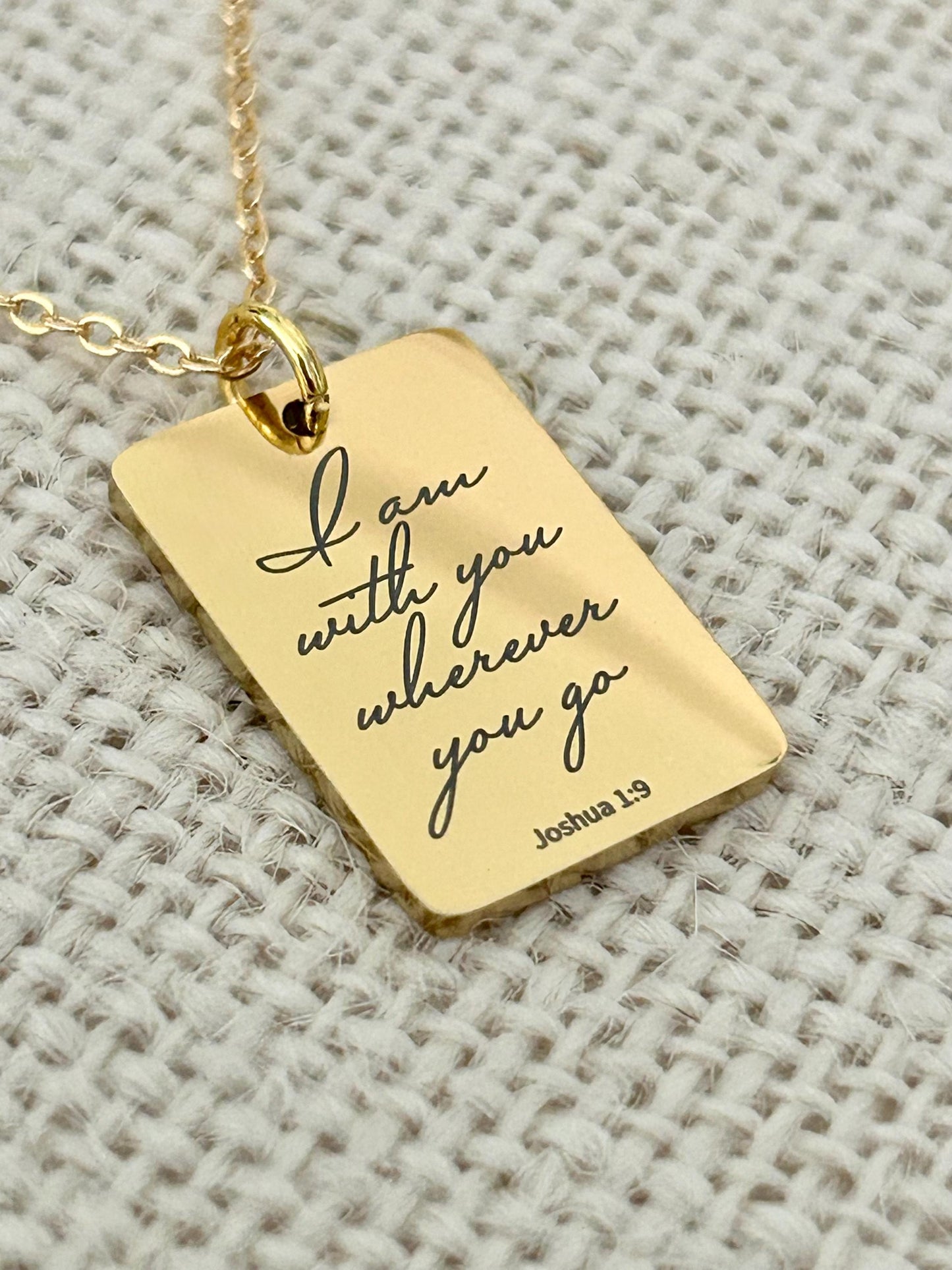 Joshua 1:9 I am with you wherever you go Bible Verse Necklace, Christian Gifts, Personalized Scripture Charm, Baptism, Birthday gift for Her