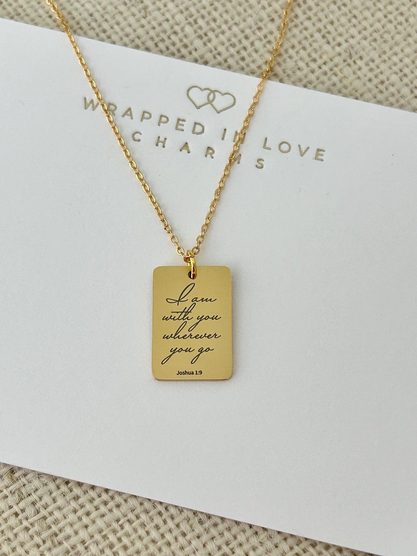 Joshua 1:9 I am with you wherever you go Bible Verse Necklace, Christian Gifts, Personalized Scripture Charm, Baptism, Birthday gift for Her