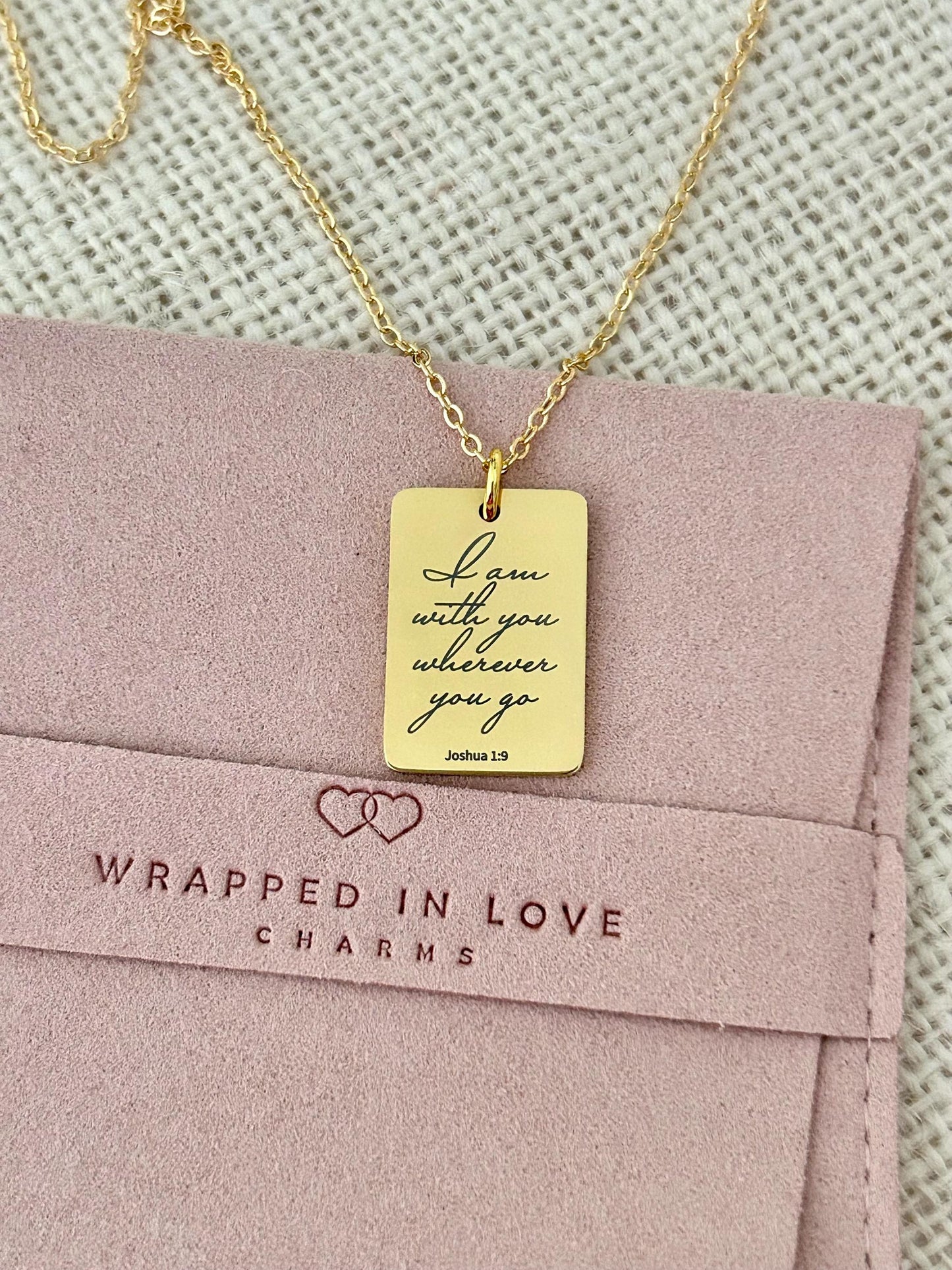 Joshua 1:9 I am with you wherever you go Bible Verse Necklace, Christian Gifts, Personalized Scripture Charm, Baptism, Birthday gift for Her