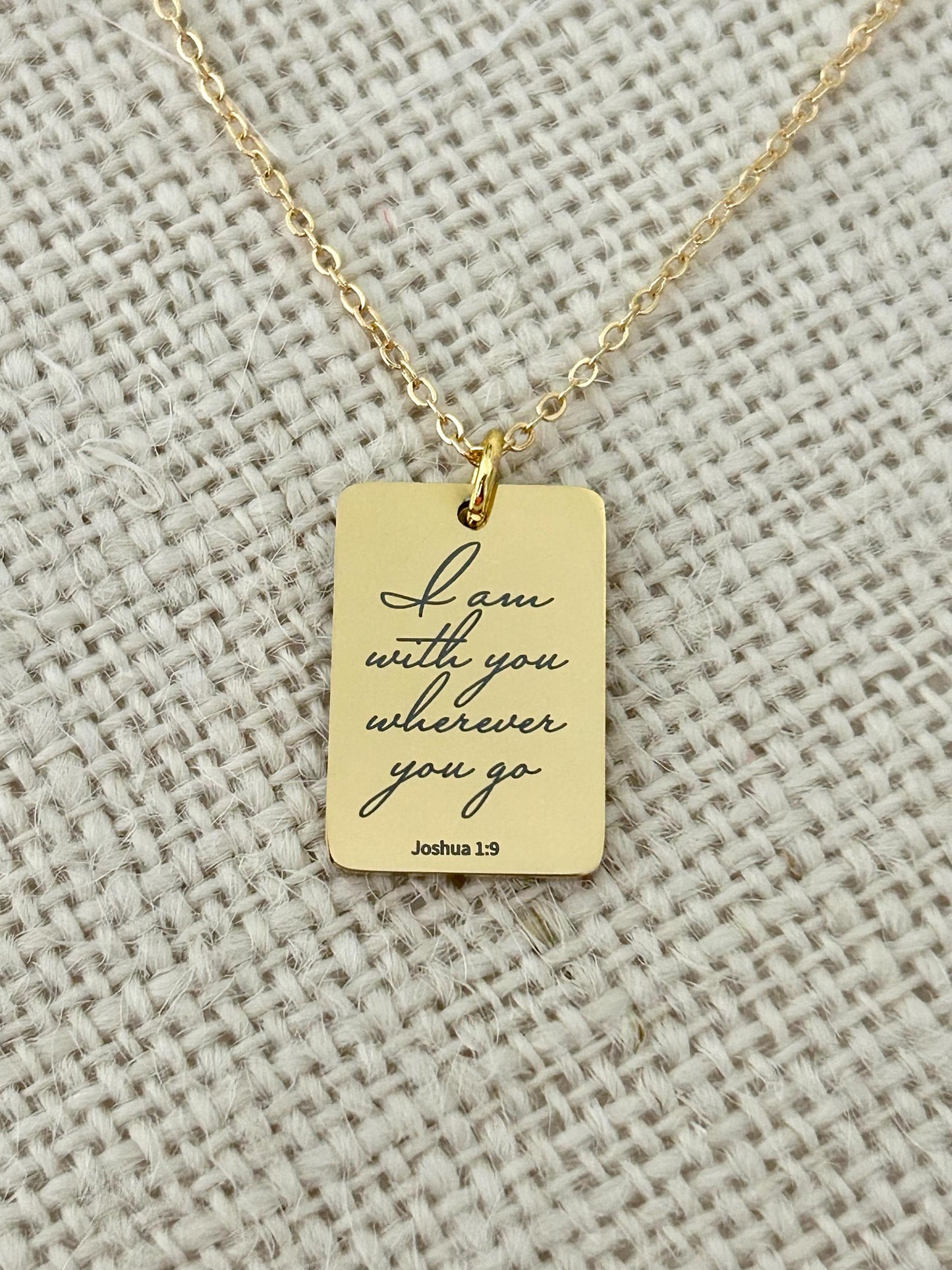 Joshua 1:9 I am with you wherever you go Bible Verse Necklace, Christian Gifts, Personalized Scripture Charm, Baptism, Birthday gift for Her