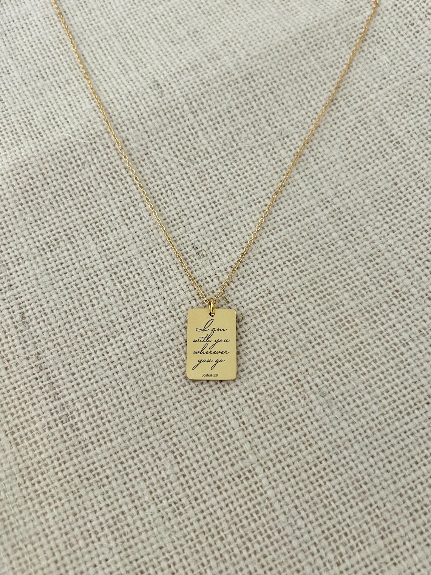 Joshua 1:9 I am with you wherever you go Bible Verse Necklace, Christian Gifts, Personalized Scripture Charm, Baptism, Birthday gift for Her