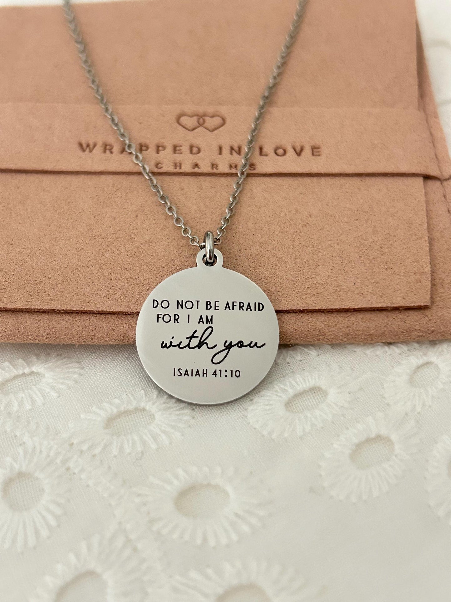Do not be afraid for I am with you Bible Verse Necklace, Isaiah 41:10, Christian Gifts, Engraved Necklace, Gifts for Mom, Motivational Gift
