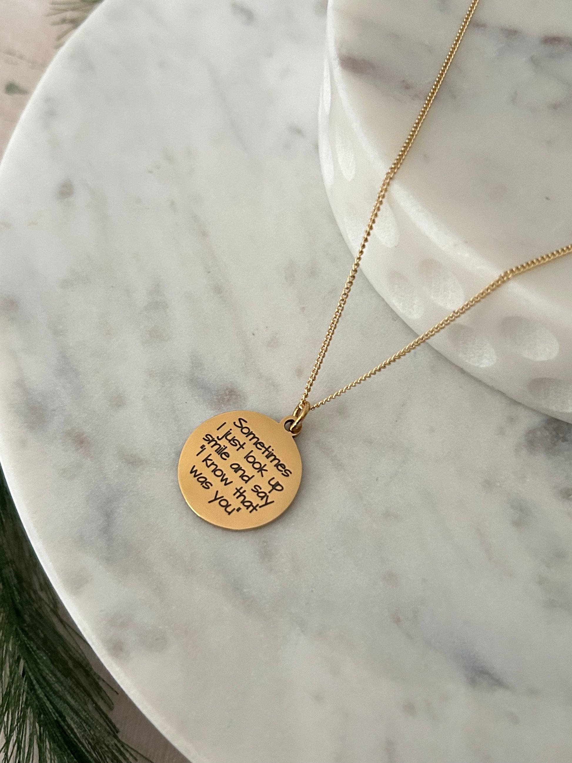 Sometimes I just look up and say I know that was you Gold Necklace, 16K Gold Plated, Inspirational Charm Pendant, Motivational Jewelry