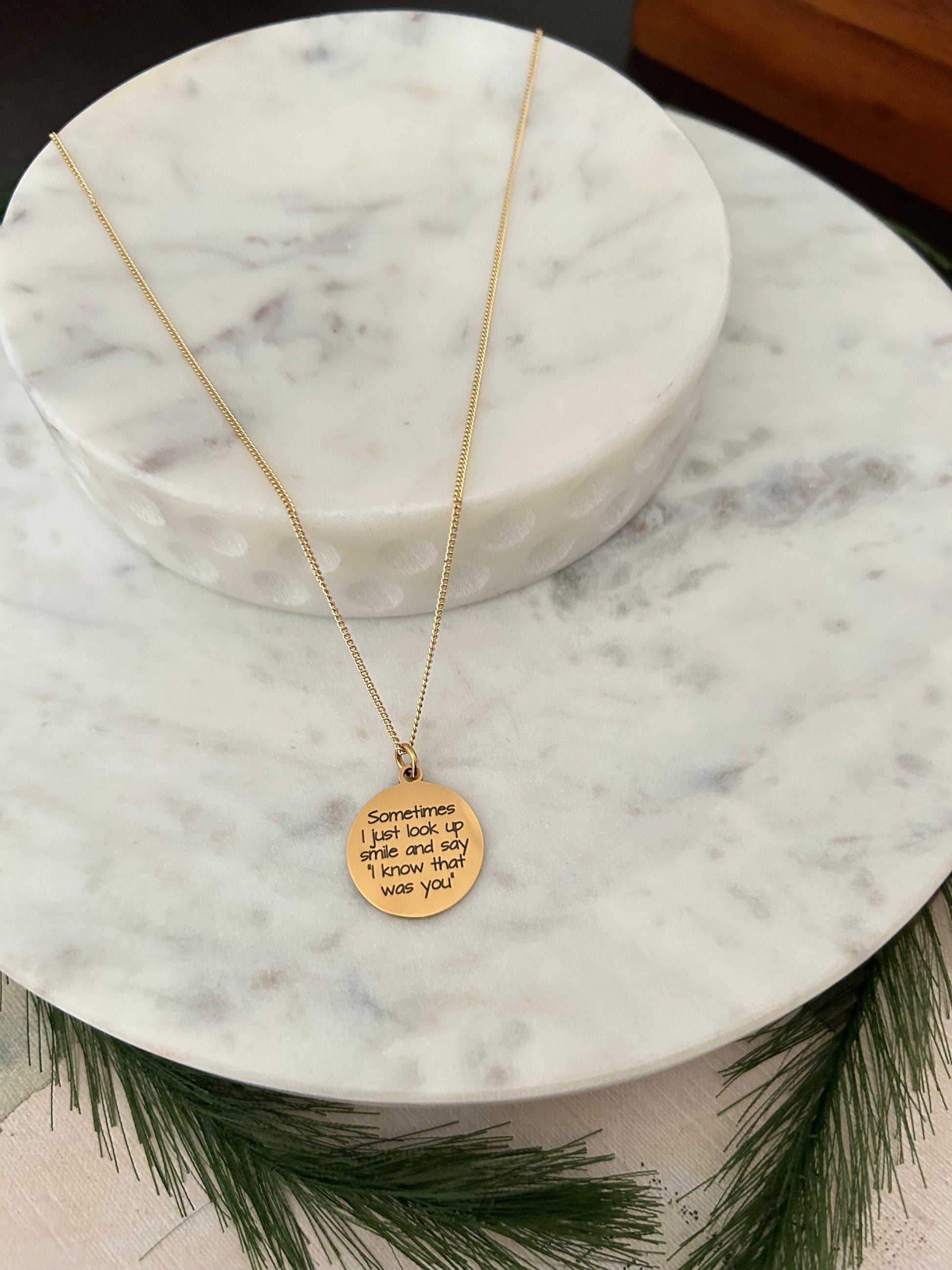 Sometimes I just look up and say I know that was you Gold Necklace, 16K Gold Plated, Inspirational Charm Pendant, Motivational Jewelry