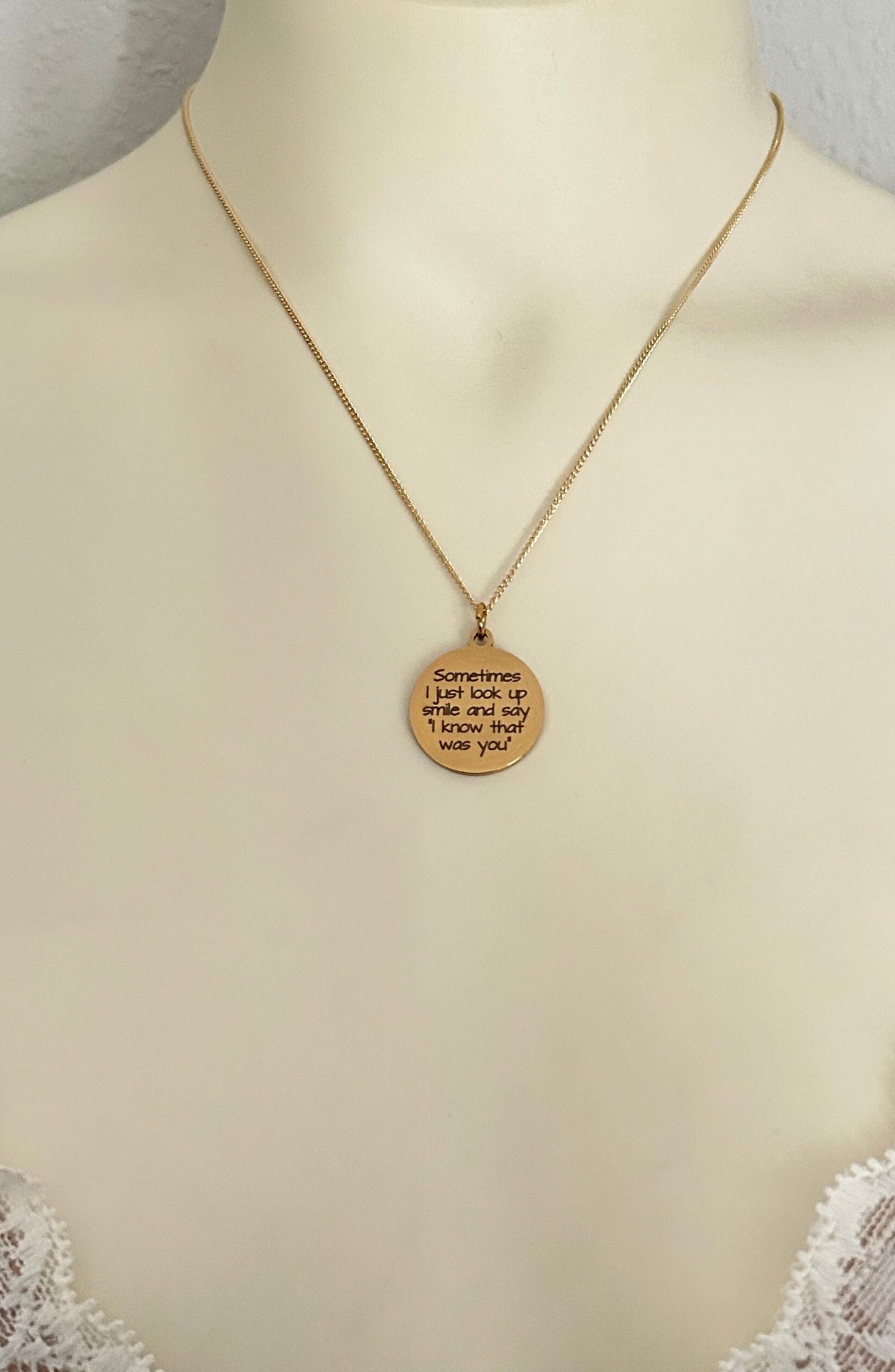 Sometimes I just look up and say I know that was you Gold Necklace, 16K Gold Plated, Inspirational Charm Pendant, Motivational Jewelry