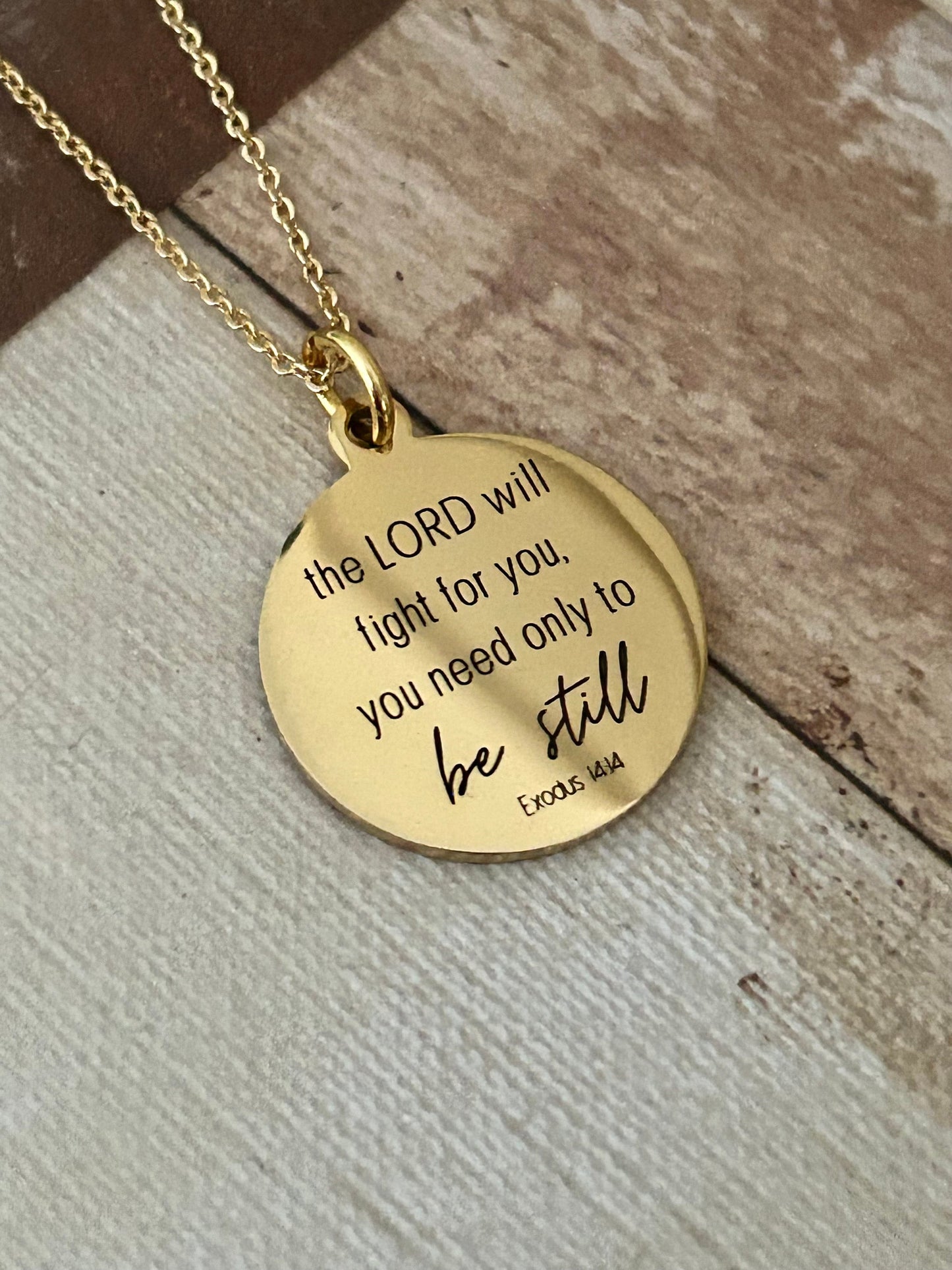 The Lord will fight for you Exodus 14:14 Necklace, Christian Gifts, Be Still Motivational Jewelry, Gifts for Mom, Baptism, Scripture Pendant