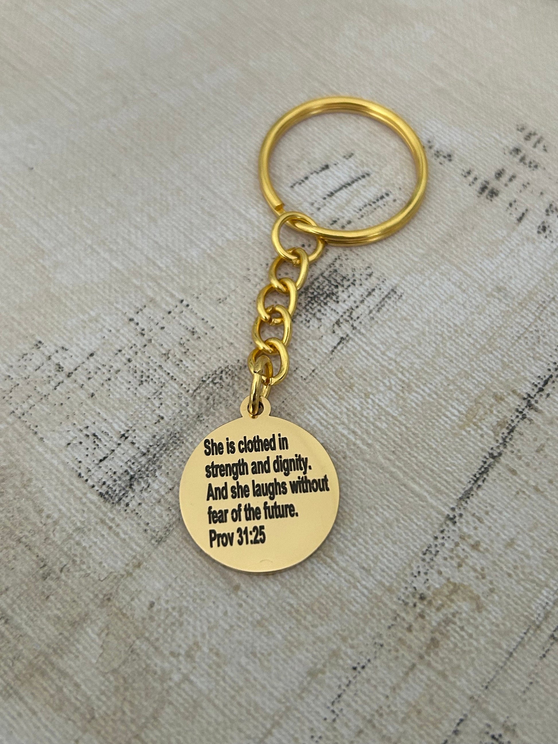 She is clothed in strength and dignity proverbs 31 Keychain, Affirmation Charms pendants, motivational Gifts Jewelry, custom keychains