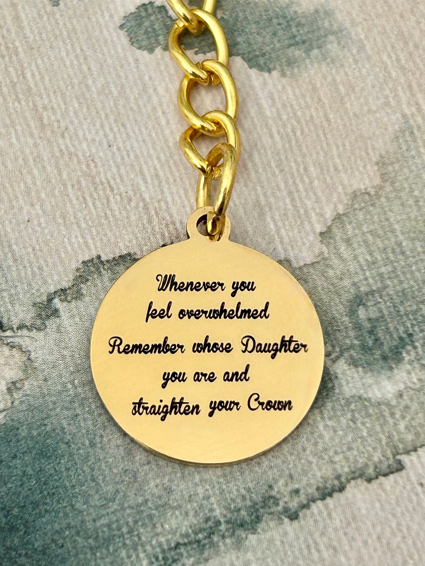 To My Daughter Straighten Your Crown 16K Gold plated Keychain, Motivational Gift, Daughter of The King Charm, gift for daughter, customize