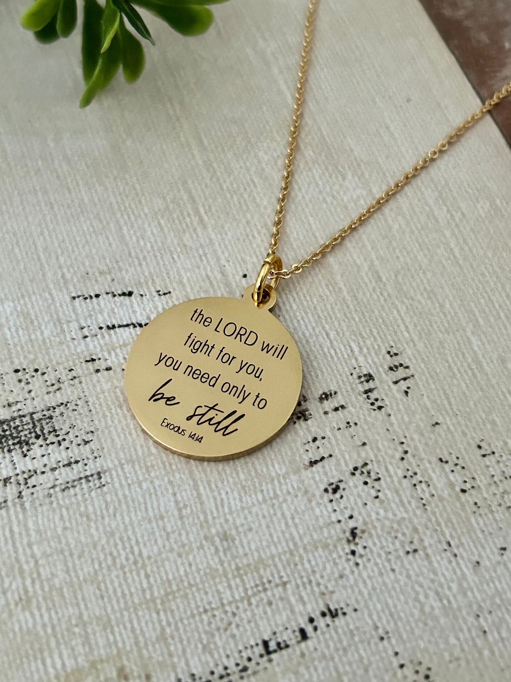 The Lord will fight for you Exodus 14:14 Necklace, Christian Gifts, Be Still Motivational Jewelry, Gifts for Mom, Baptism, Scripture Pendant