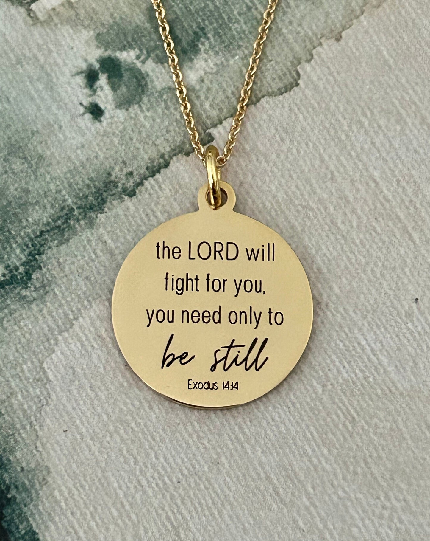 The Lord will fight for you Exodus 14:14 Necklace, Christian Gifts, Be Still Motivational Jewelry, Gifts for Mom, Baptism, Scripture Pendant