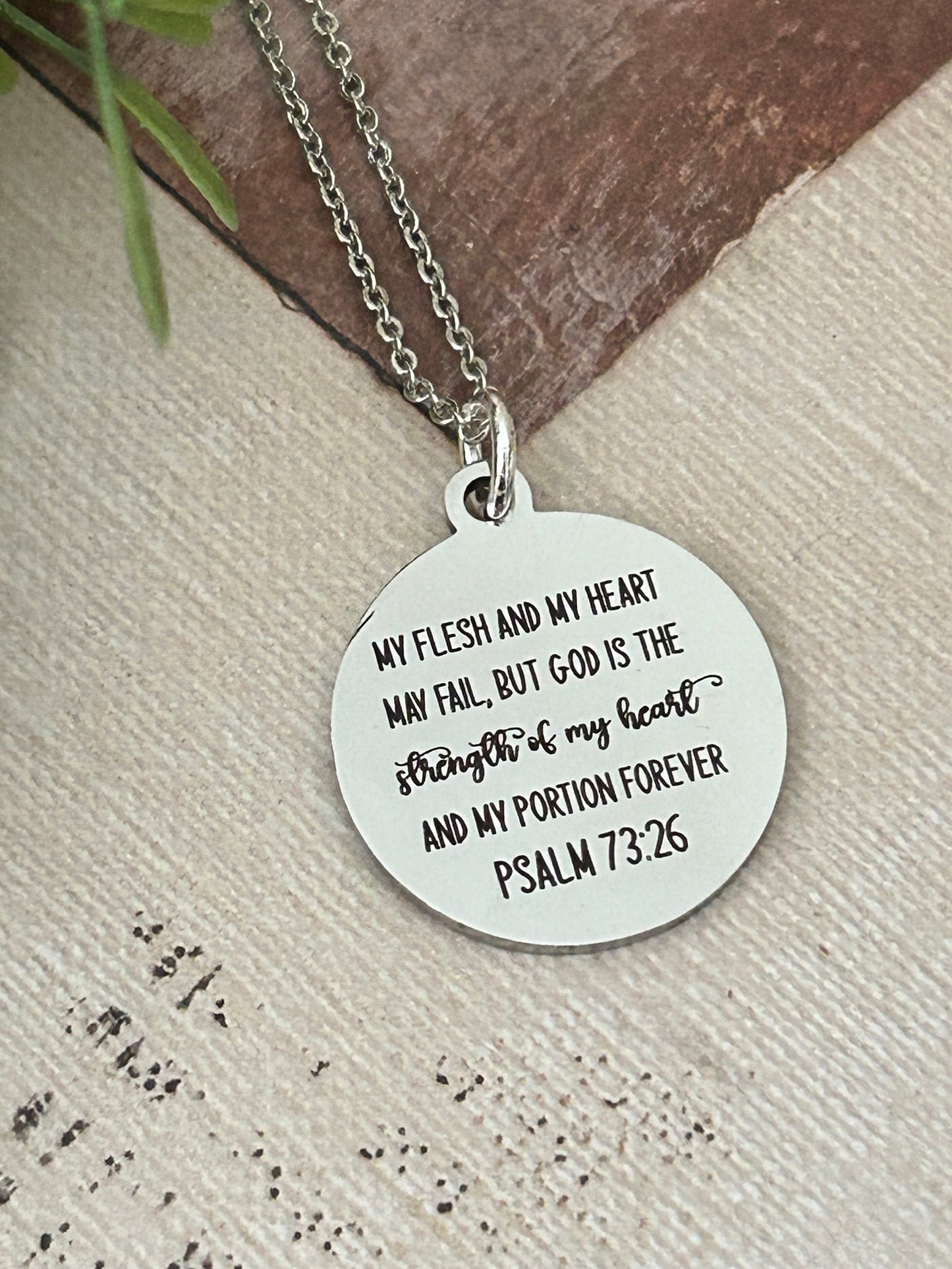 My Flesh and My heart may fail Psalm 73:26 Bible Verse Necklace, Christian Gifts, Gift for Mom, Scripture Jewelry Motivational get well gift