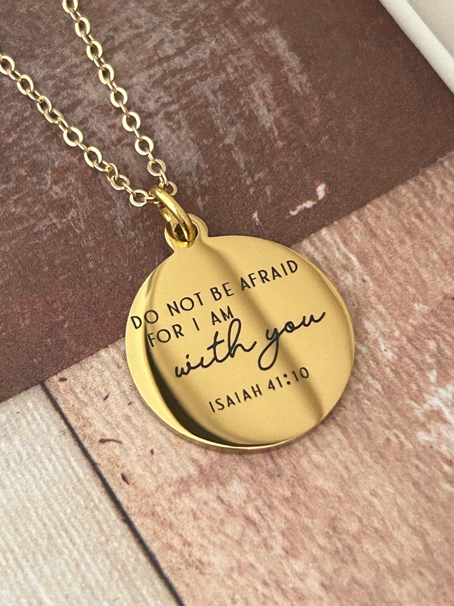 Do not be afraid for I am with you Bible Verse Gold Necklace, Isaiah 41:10, Christian Jewelry Gifts, Scripture Personalize engraved Necklace