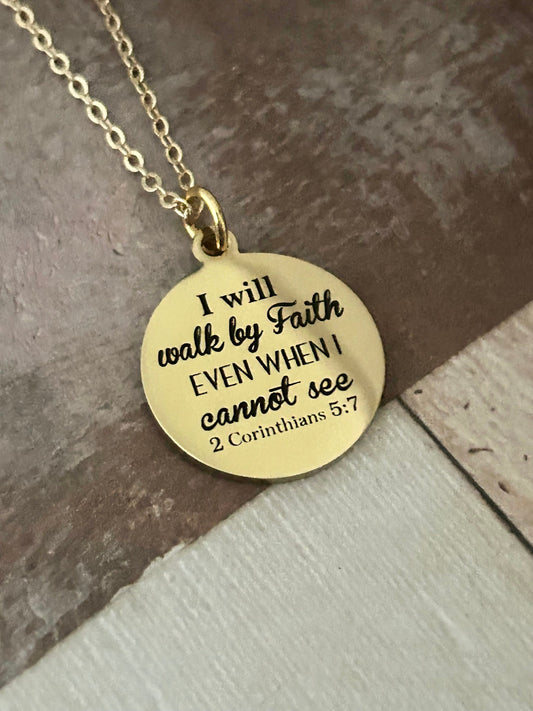 I will walk by faith even when I cannot see Bible Verse Necklace, Christian Faith Gifts, Scripture Jewelry, Baptism, 2 Corinthians 5:7