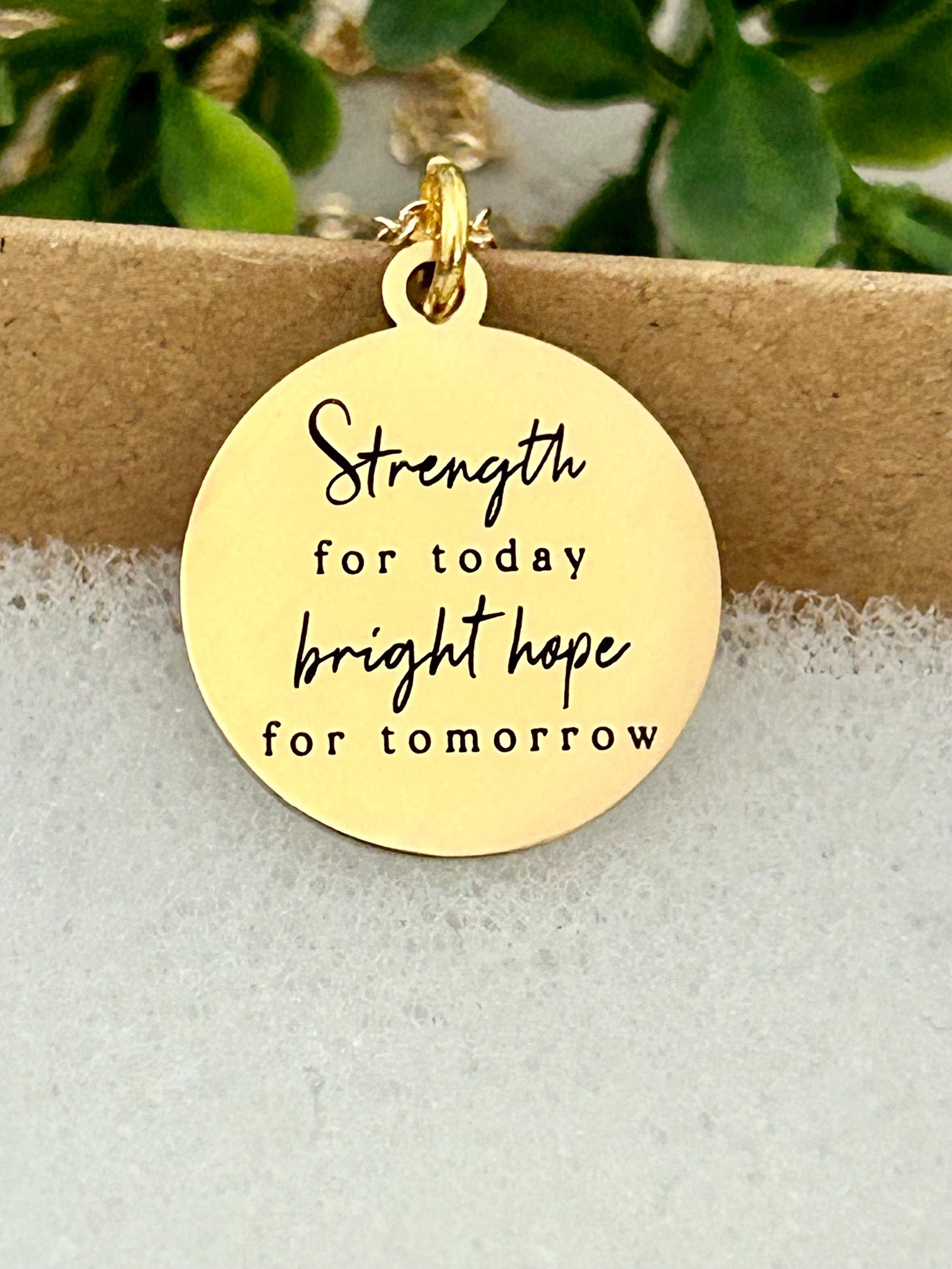 Gold Plated Inspirational Necklace: Personalized Christian Gift Strength for today Bright hope for Tomorrow