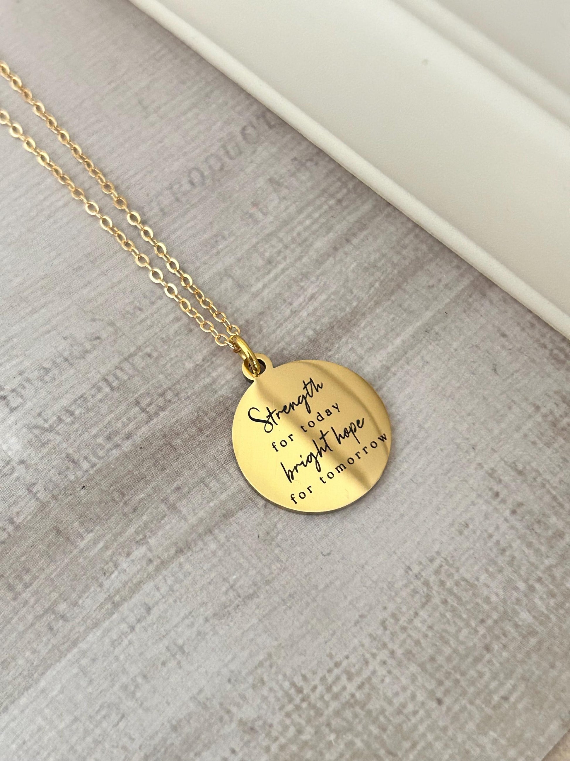 Gold Plated Inspirational Necklace: Personalized Christian Gift Strength for today Bright hope for Tomorrow