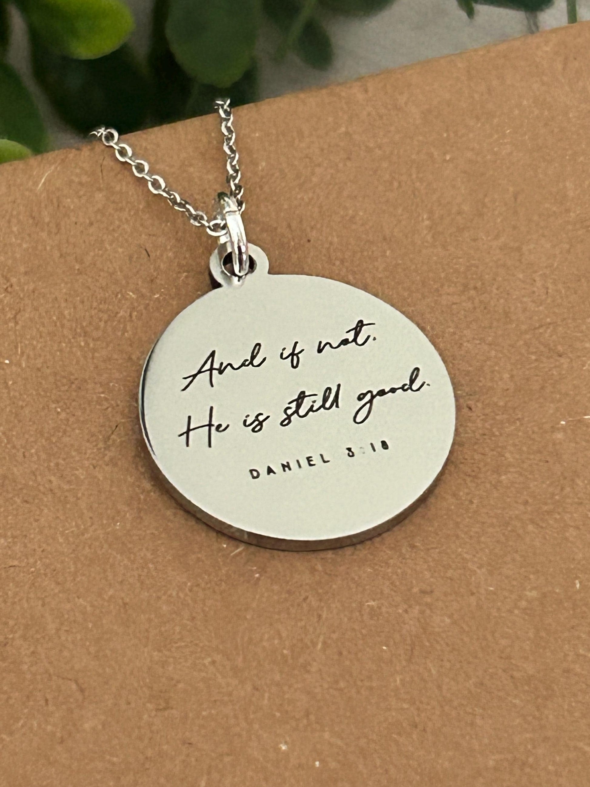 An if not He is still good bible verse Necklace, Daniel 3:18, Christian Gifts, Scripture Jewelry, Motivational Necklace, Religious Gifts