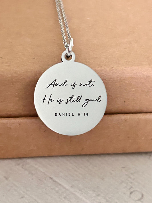 An if not He is still good bible verse Necklace, Daniel 3:18, Christian Gifts, Scripture Jewelry, Motivational Necklace, Religious Gifts