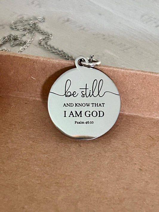 Be Still and Know I am God bible verse Necklace, Psalm 46:10, Christian Gifts, Scripture Motivational Jewelry, Personalized Custom Necklace