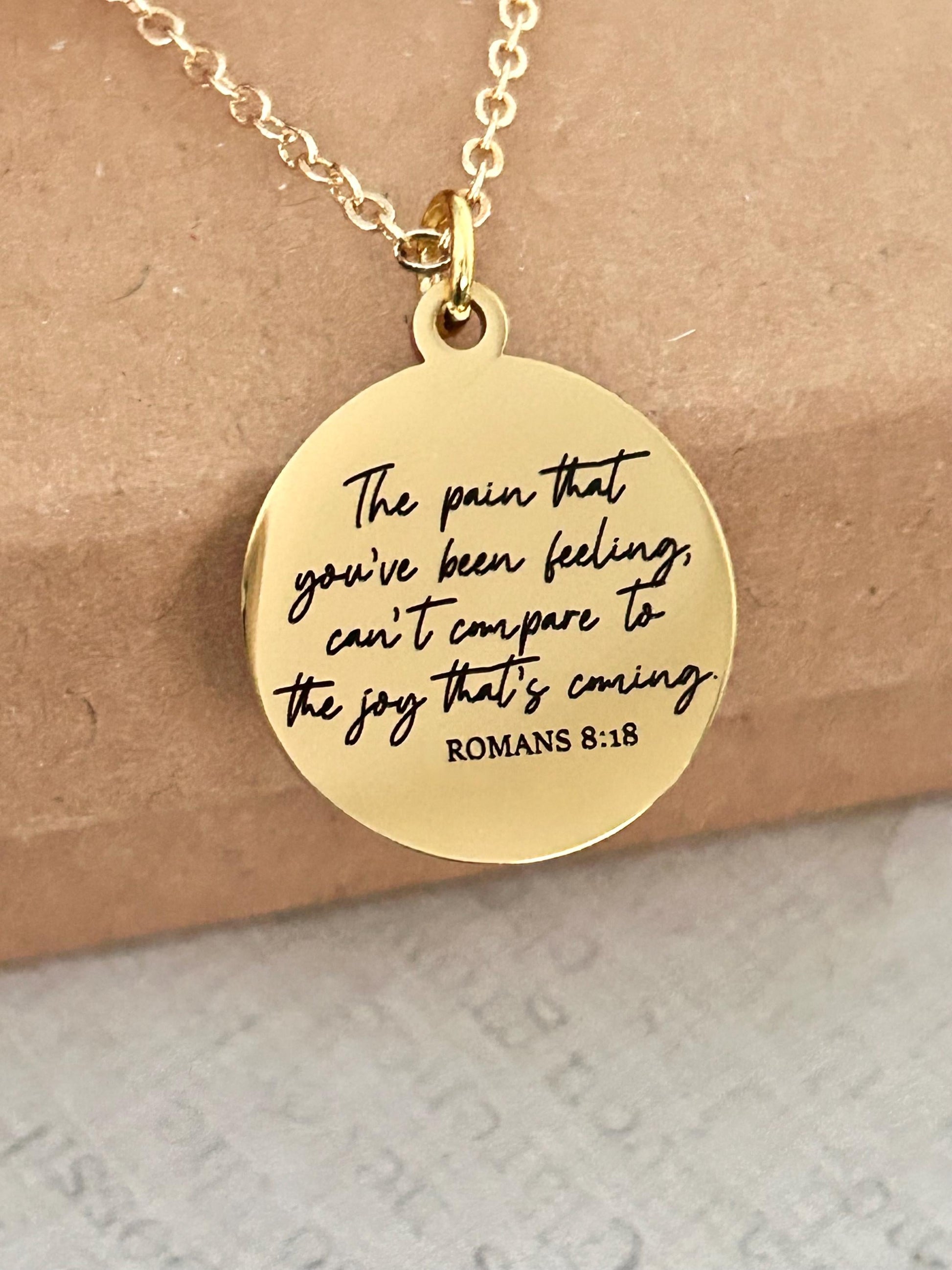 Christian Quote Romans 8:18 Bible Verse Necklace, The Pain you've been feeling, Christian Gifts, Motivational Jewelry, Faith Charms, baptism