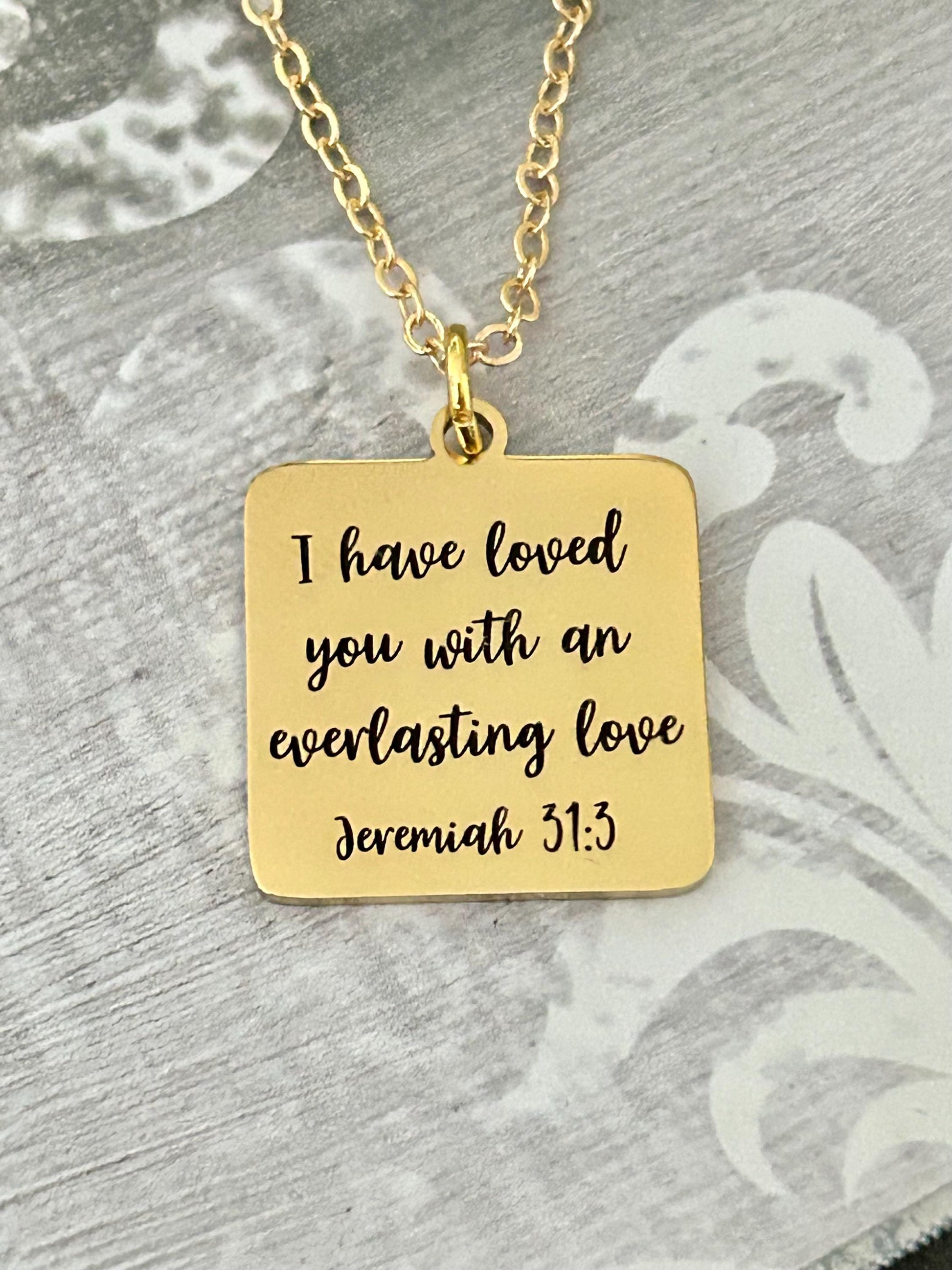 I have Loved you with an Everlasting Love Bible Verse Necklace, Christian Gifts, Scripture Jewelry, Meaningful Gift, Motivational jewelry