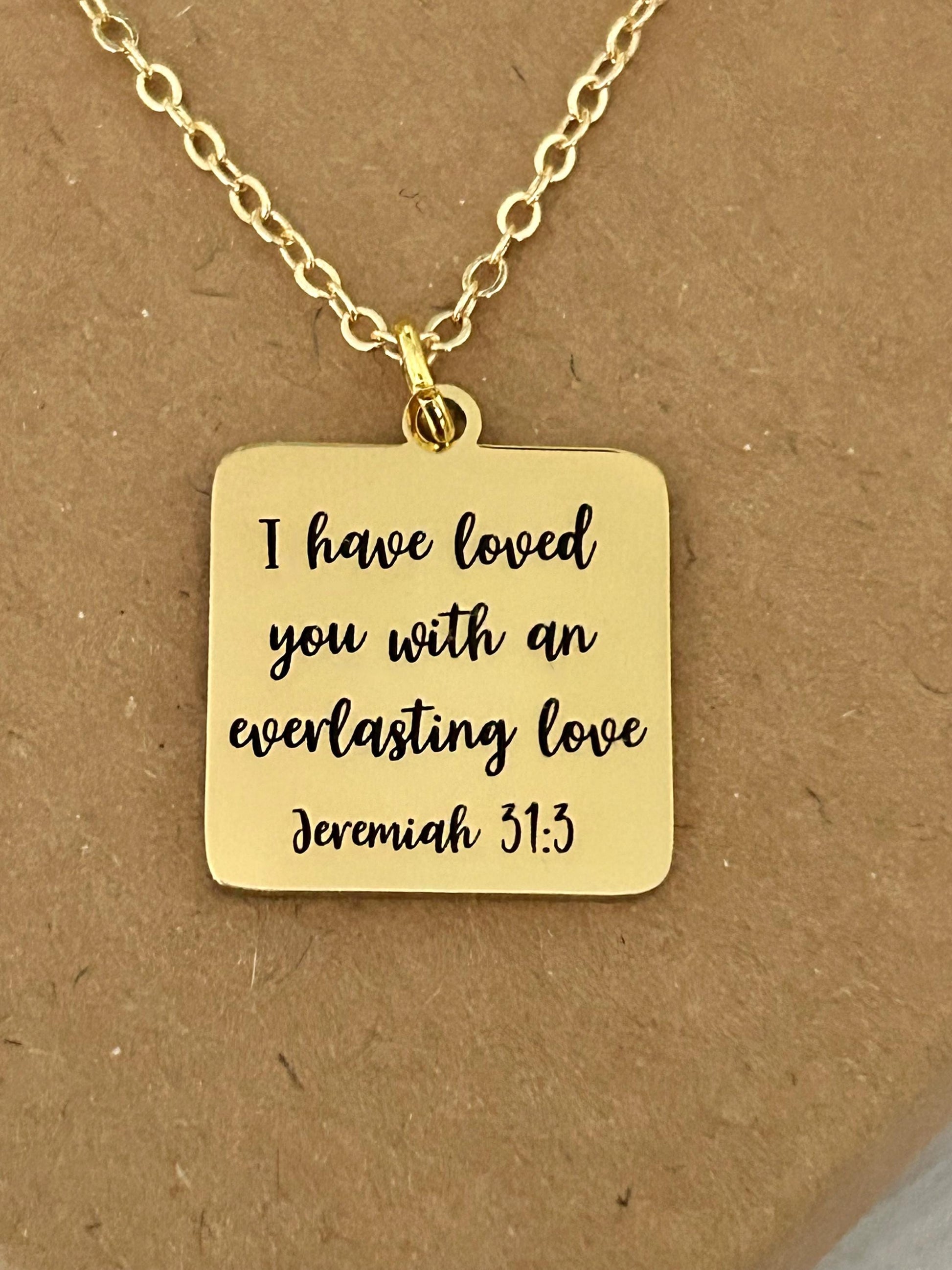 I have Loved you with an Everlasting Love Bible Verse Necklace, Christian Gifts, Scripture Jewelry, Meaningful Gift, Motivational jewelry