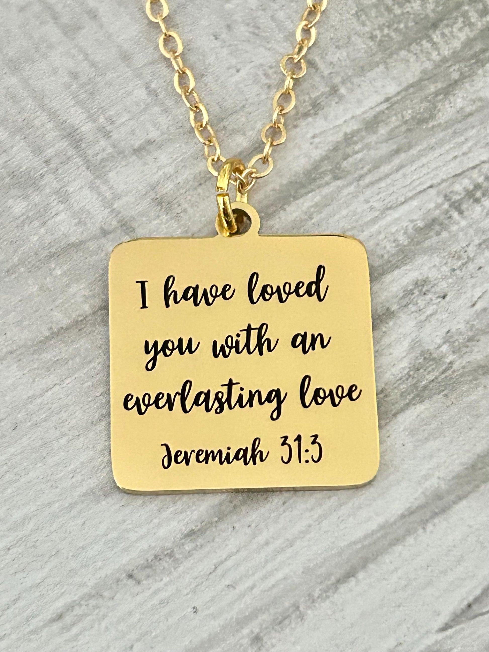 I have Loved you with an Everlasting Love Bible Verse Necklace, Christian Gifts, Scripture Jewelry, Meaningful Gift, Motivational jewelry