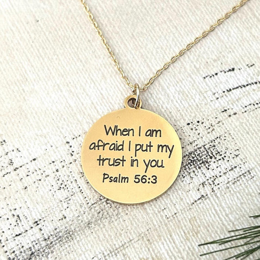 Psalms 56:3 Bible Verse Necklace, When I am afraid I put my trust in You, Christian Gifts, Faith Inspirational Jewelry, Engraved Necklace