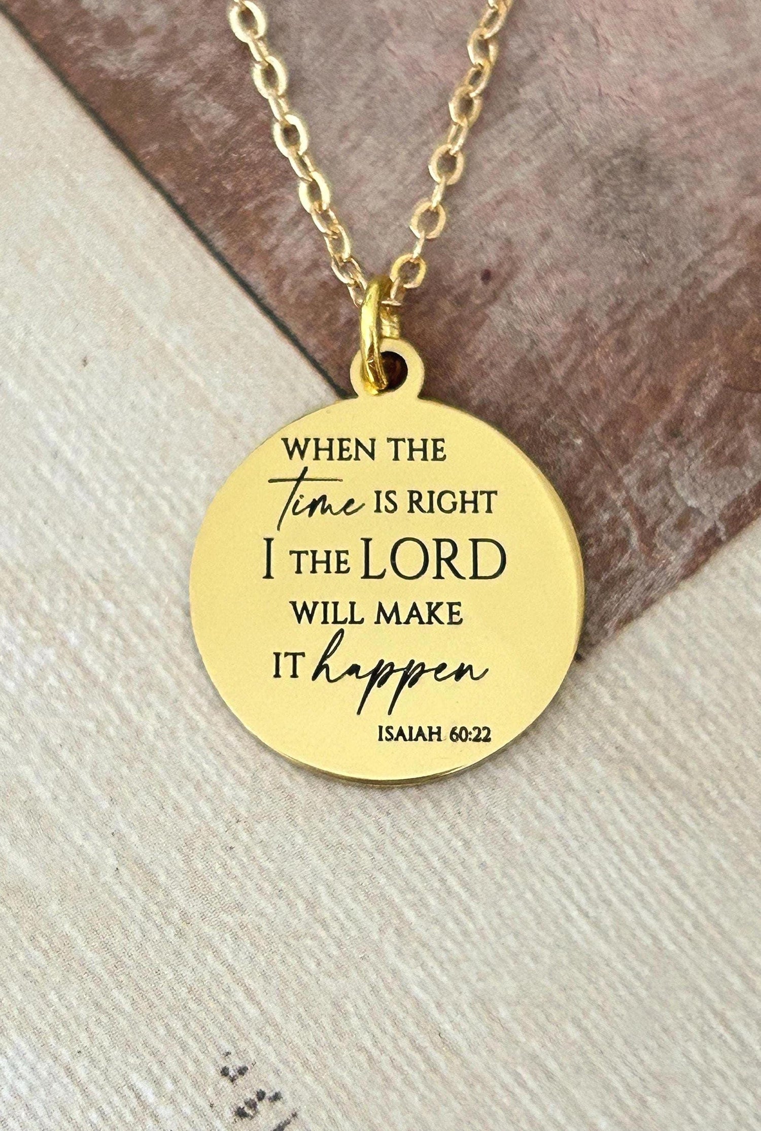 When the time is right I The Lord will make it happen, Isaiah 60:22, Christian Gifts, wait on The Lord, Scripture Gift Personalized Necklace