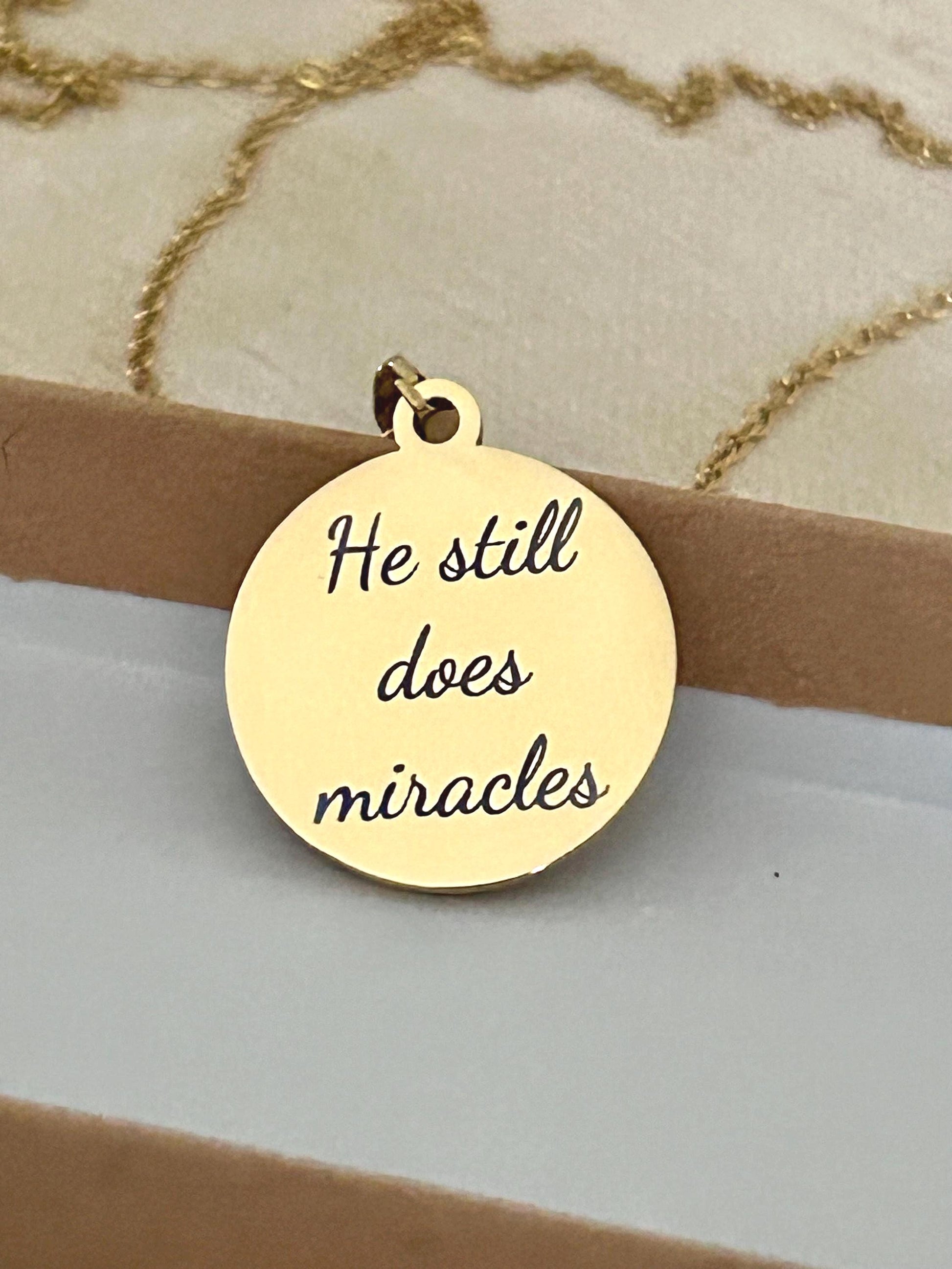 He Still Does Miracles Necklace, Christian Gifts, Inspirational Jewelry, Gifts for Mom, Meaningful Gifts,Faith Jewelry, Christian Quote Gift