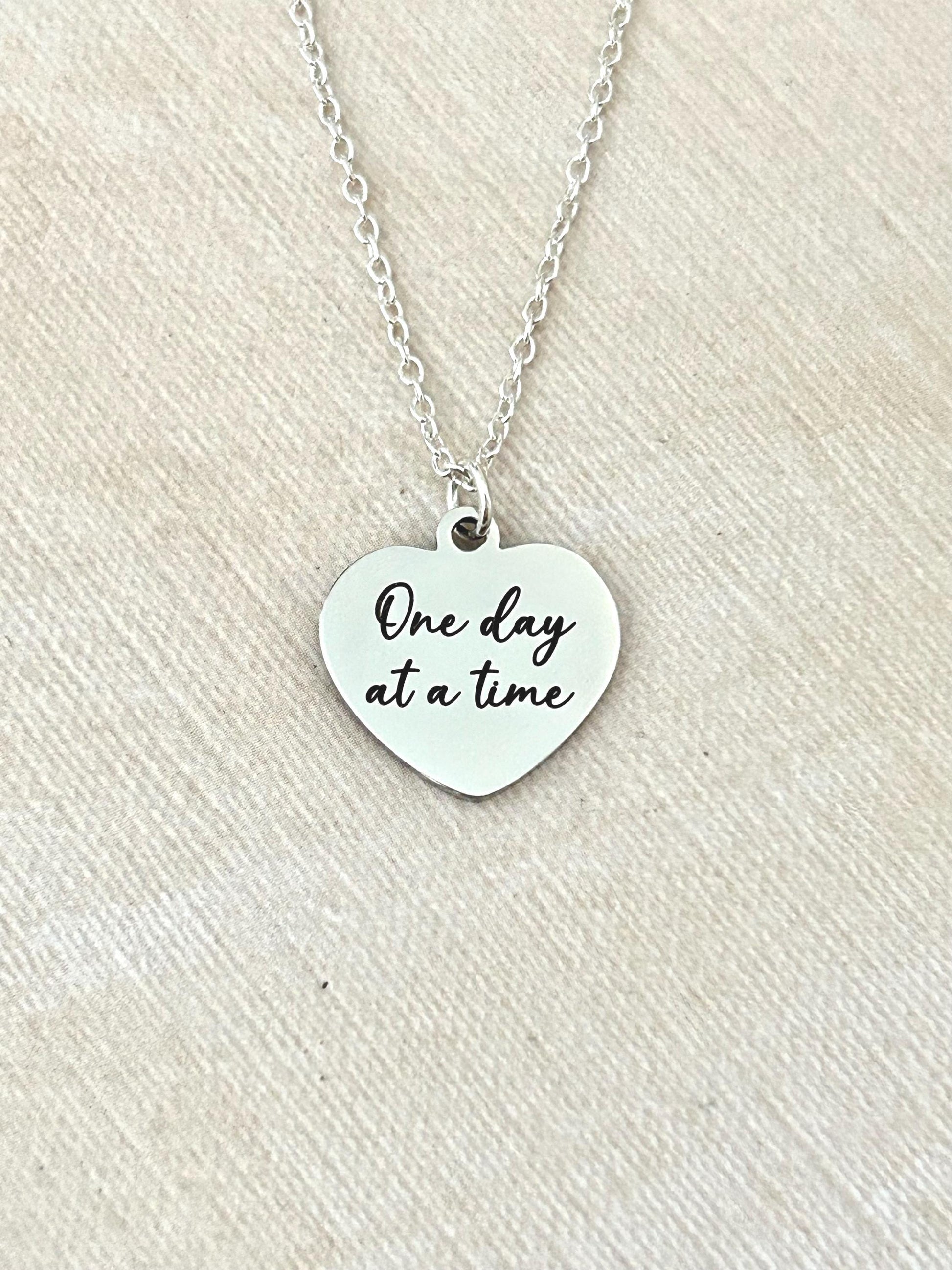 One Day at a time Silver Heart Necklace, Motivational Gifts, Meaningful Gifts, Mental Health Jewelry, Strength Necklace, Christian Gifts