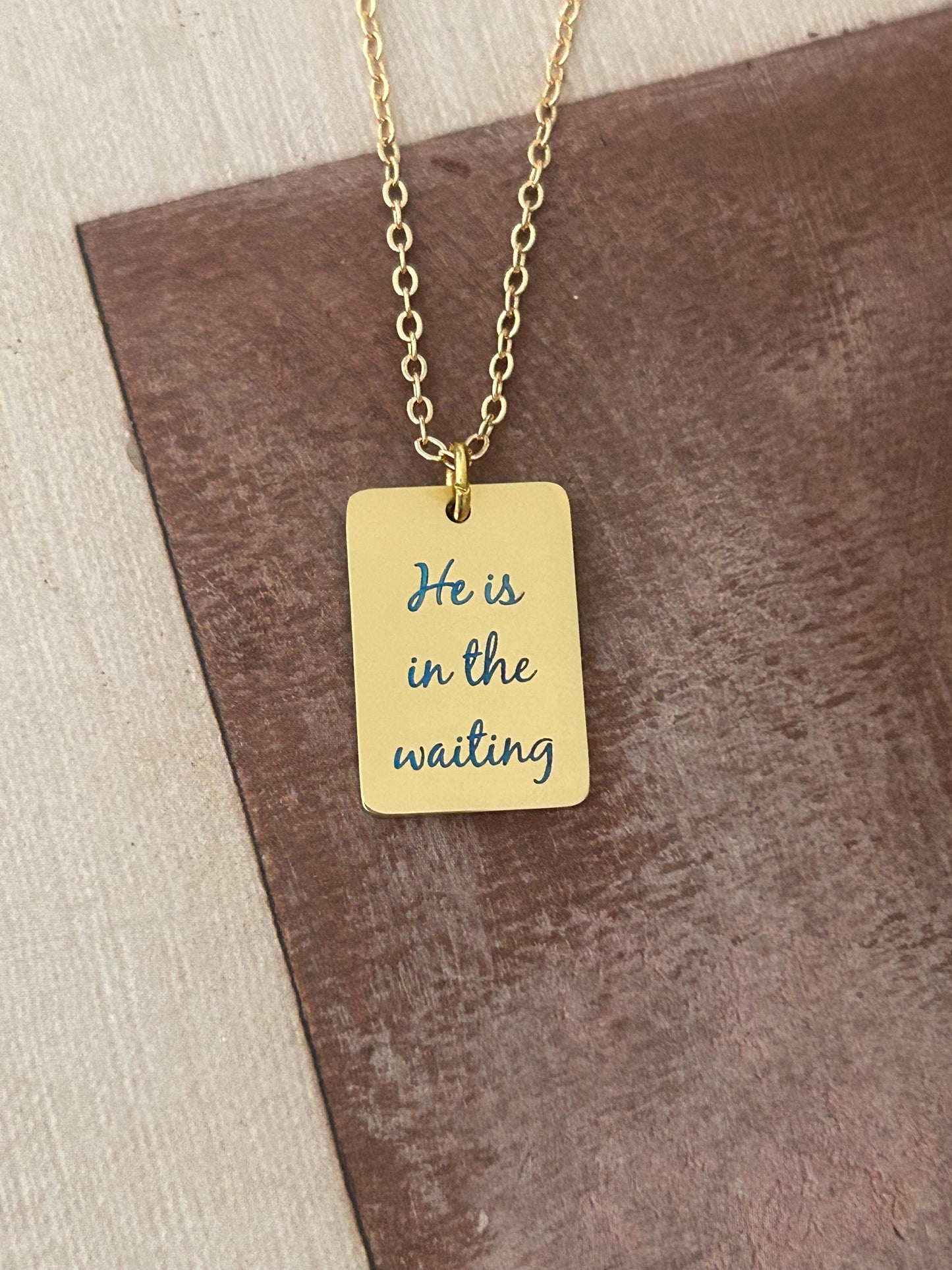 He is in the waiting Christian Necklace, Christian Gifts, Scripture Jewelry, Personalized Necklace, Gifts for Mom, Inspirational Jewelry