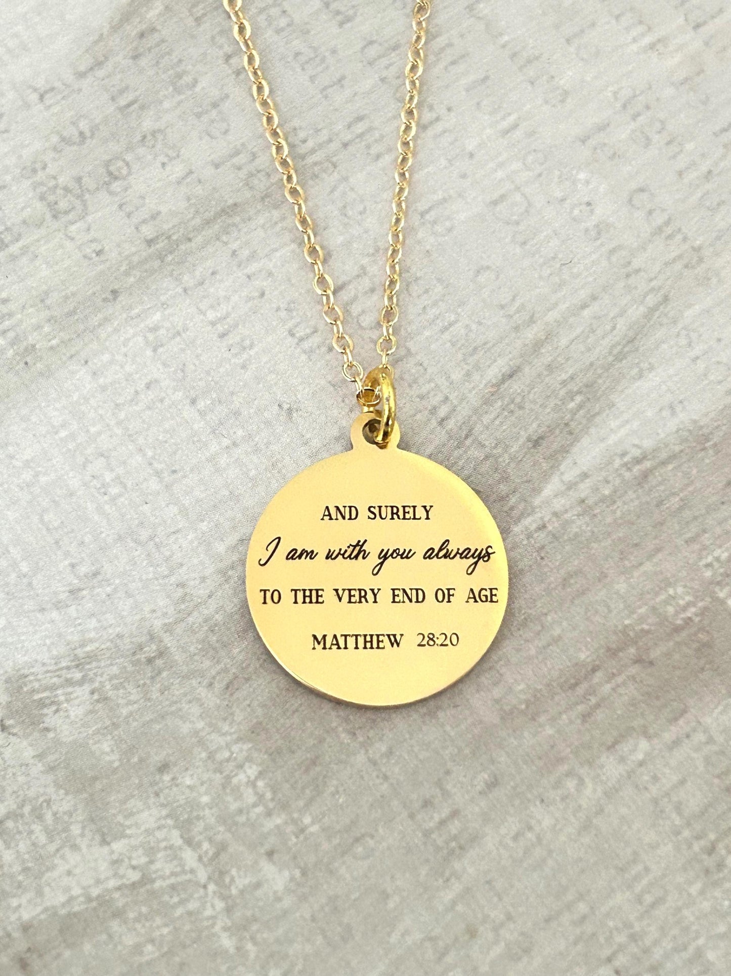 I am with you always Mathew 28:20 Bible Necklace Christian Gifts Scripture Jewelry