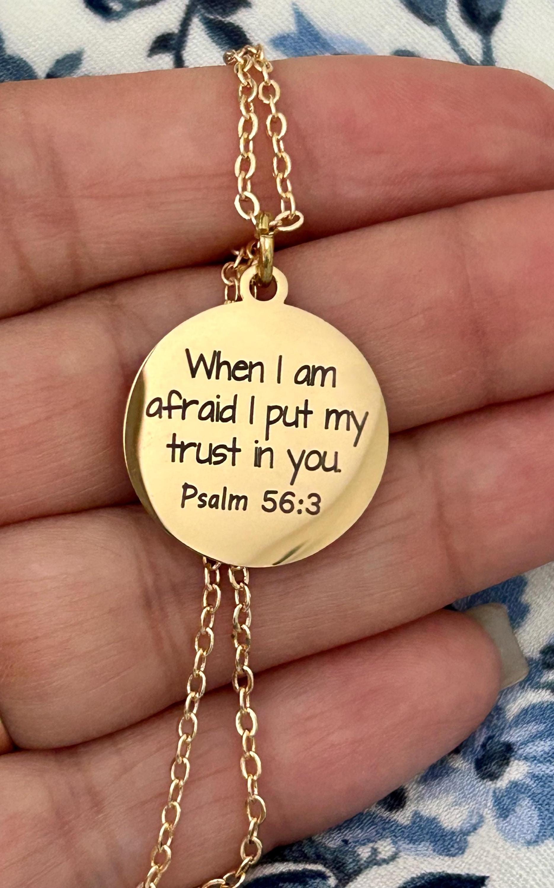 When I am afraid I put my trust in you Psalm 56:3 Necklace, Christian Gifts, Inspirational Jewelry, Mothers Day Gifts