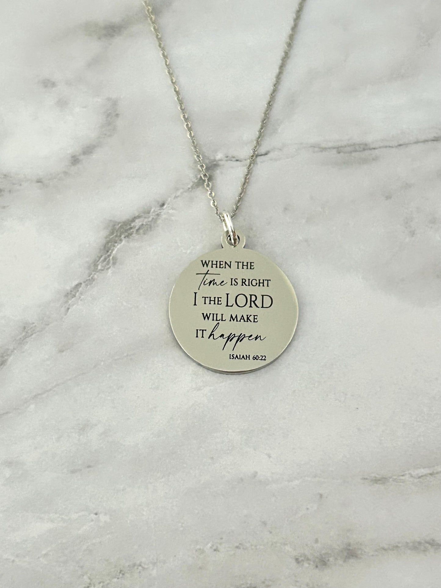 When the time is right I The Lord will make it happen, Isaiah 60:22, Christian Gifts, wait on The Lord, Scripture Gift Personalized Necklace