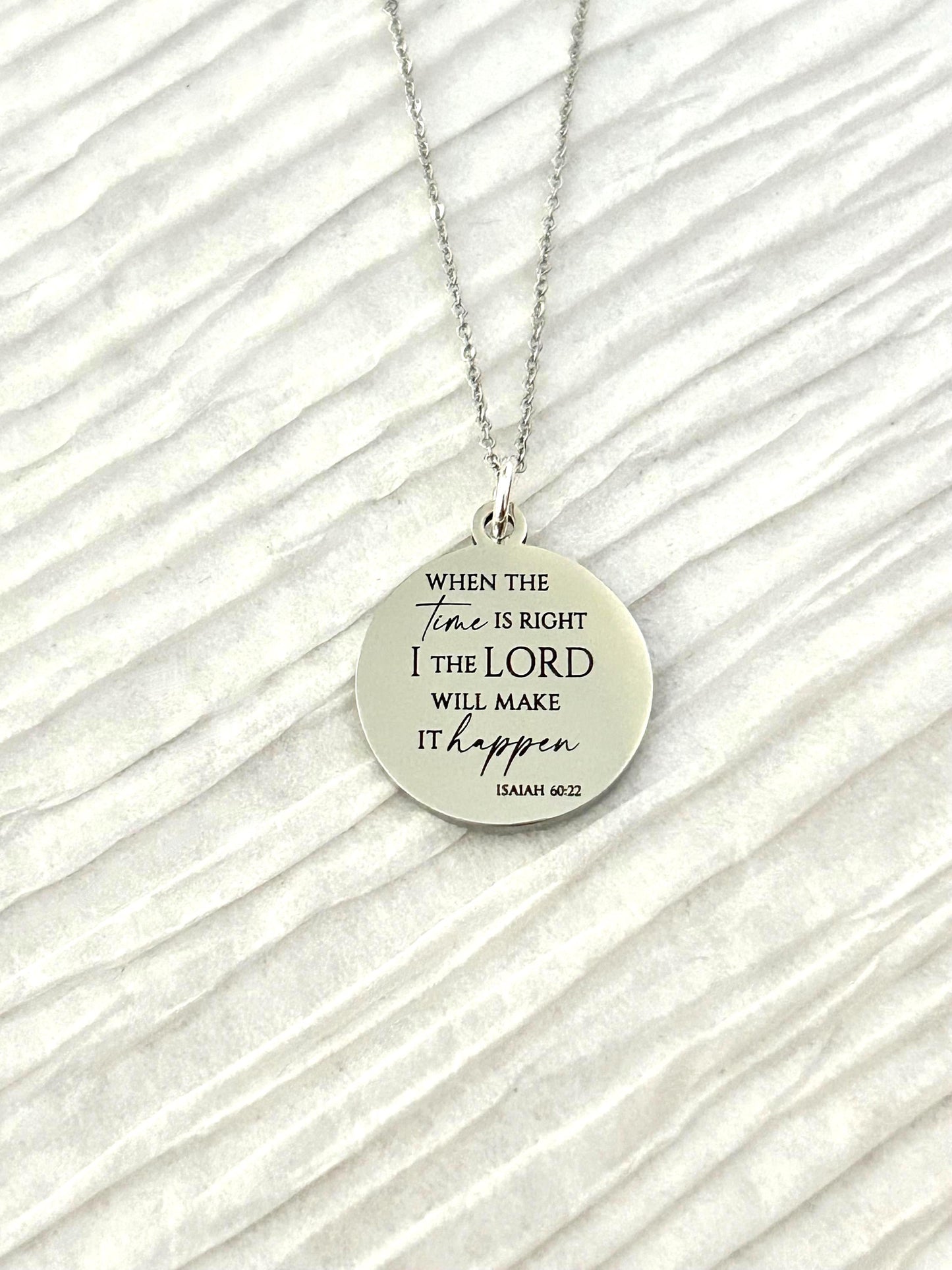When the time is right I The Lord will make it happen, Isaiah 60:22, Christian Gifts, wait on The Lord, Scripture Gift Personalized Necklace