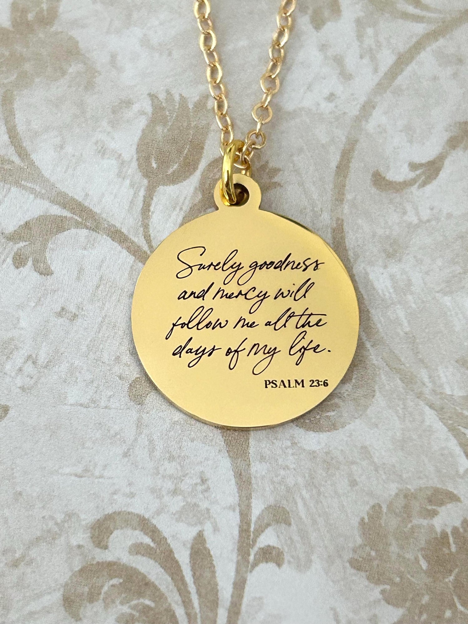 Surely goodness and Mercy will follow Me Psalm 23:6 Necklace Christian Inspirational Gifts Scripture Custom Jewelry Goodness Necklace