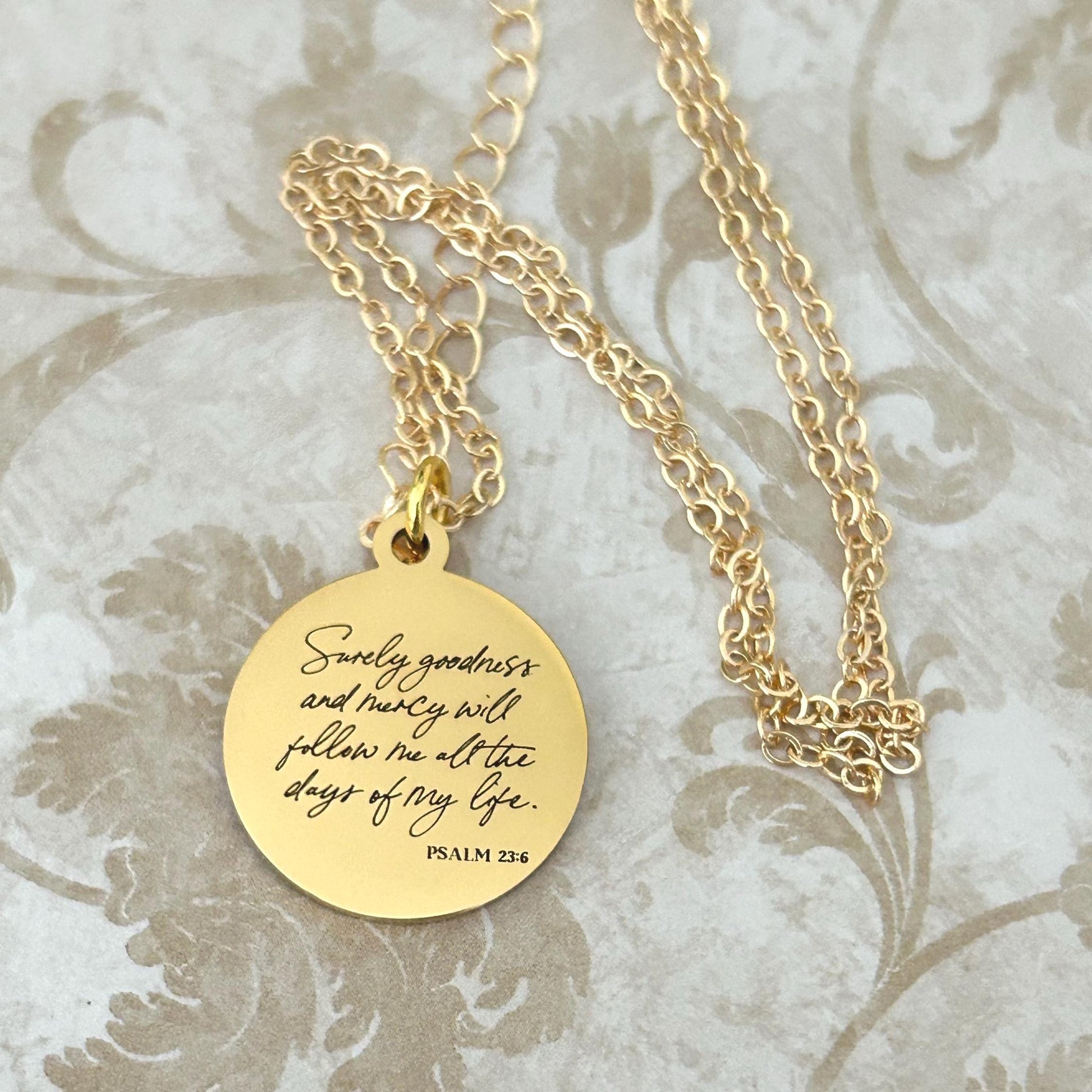 Surely goodness and Mercy will follow Me Psalm 23:6 Necklace Christian Inspirational Gifts Scripture Custom Jewelry Goodness Necklace