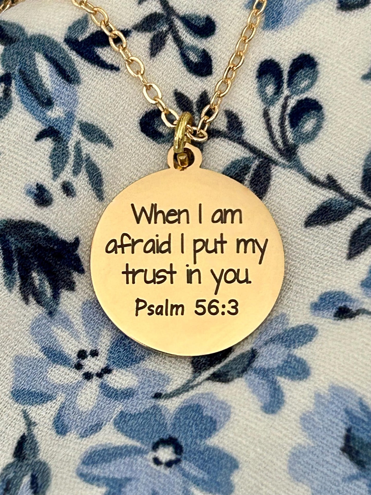 When I am afraid I put my trust in you Psalm 56:3 Necklace, Christian Gifts, Inspirational Jewelry, Mothers Day Gifts