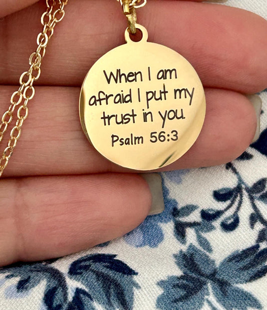 Psalms 56:3 Bible Verse Necklace, When I am afraid I put my trust in You, Christian Gifts, Faith Inspirational Jewelry, Engraved Necklace